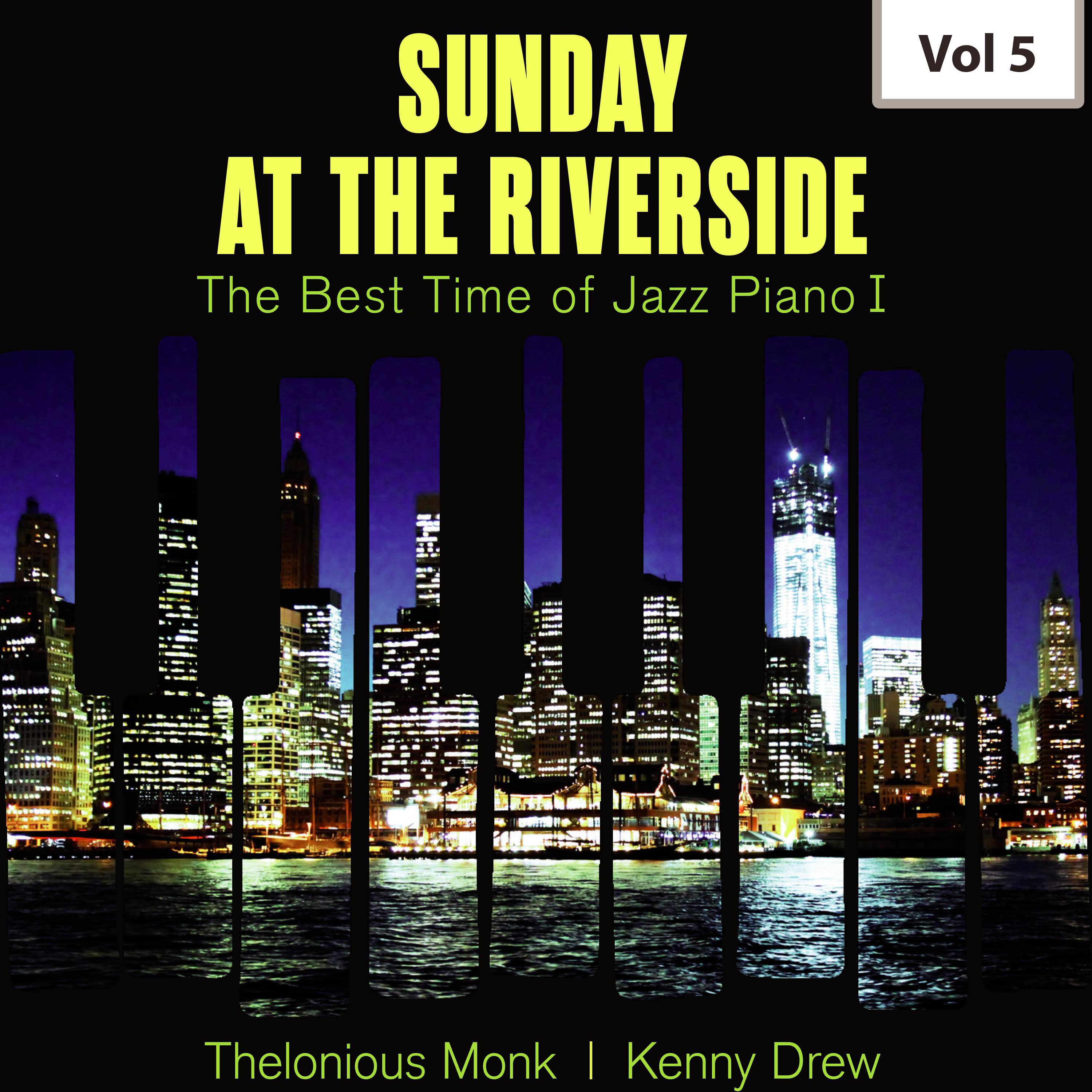 Sunday at the Riverside - The Best Time of Jazz Piano I, Vol. 5
