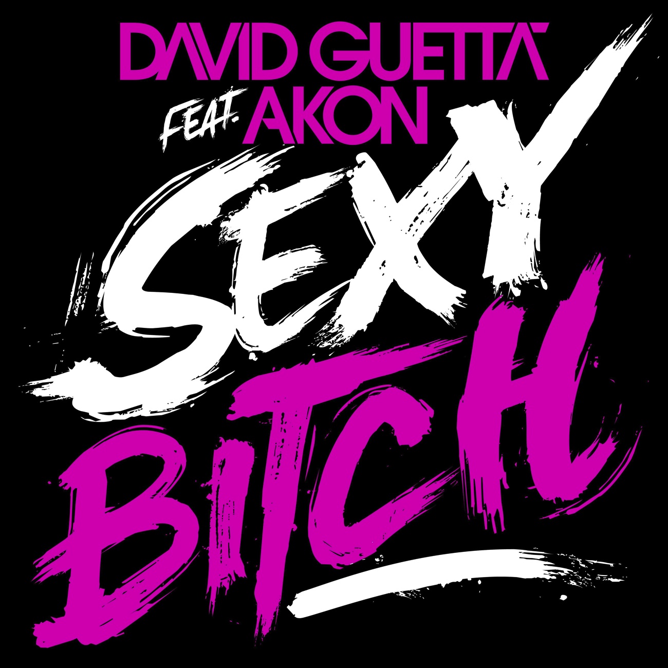 Sexy Bitch (Featuring Akon;Chuckie  & Lil Jon Remix;explicit)