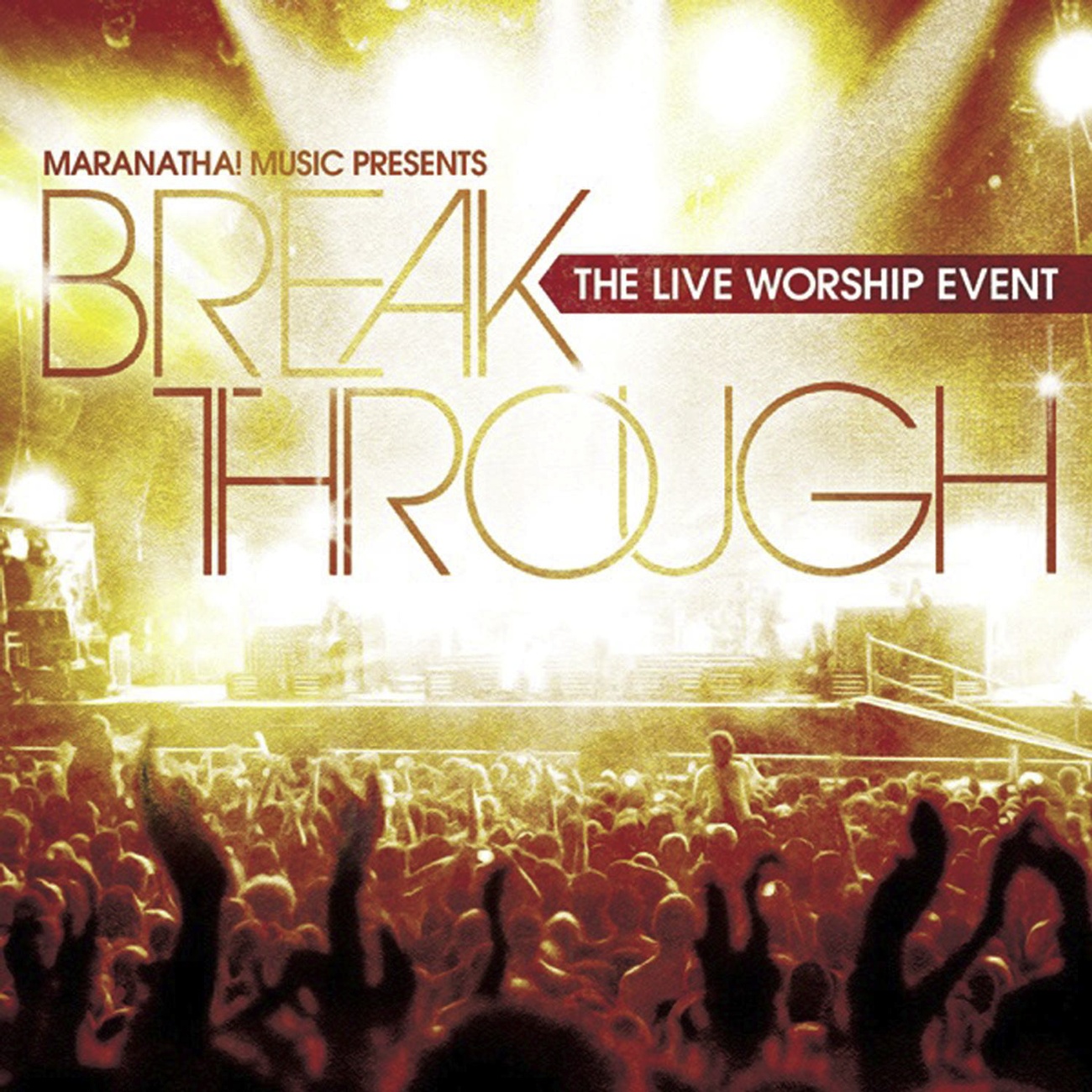 Break Through: The Live Worship Event
