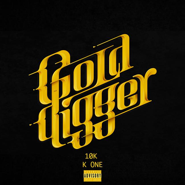 Gold Digger (Prod. by 10K)