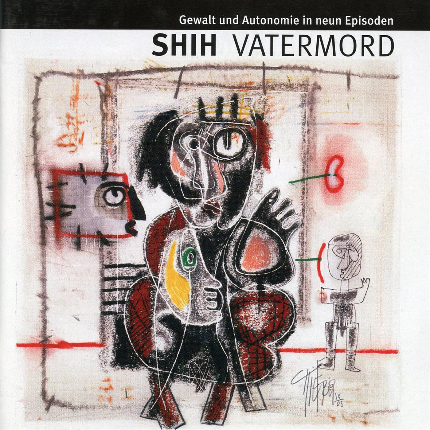 SHIH Vatermord