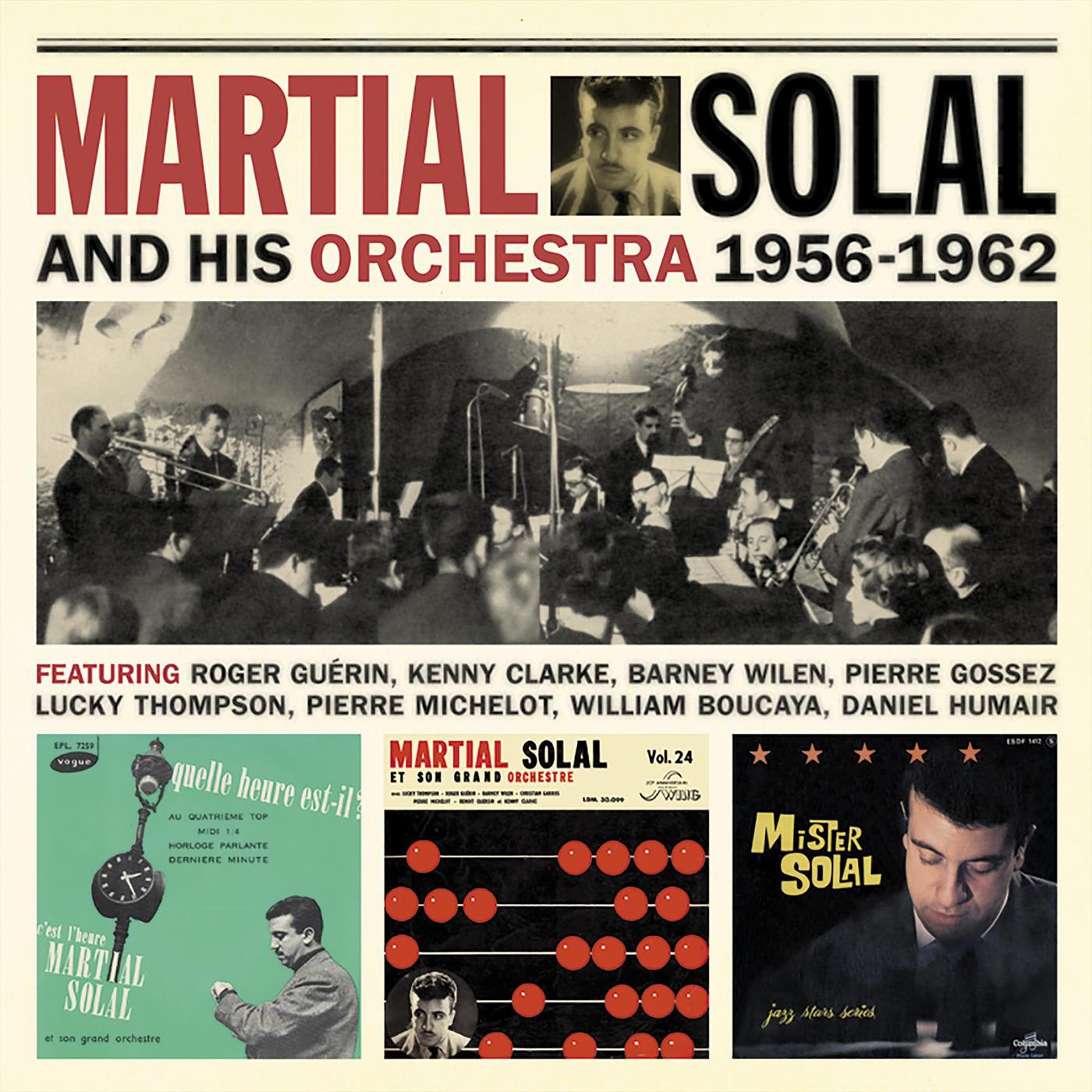 Martial Solal and His Orchestra 1956-1962