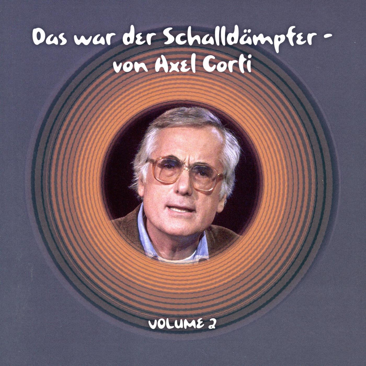 Das war der Schalld mpfer von Axel Corti Vol. 2