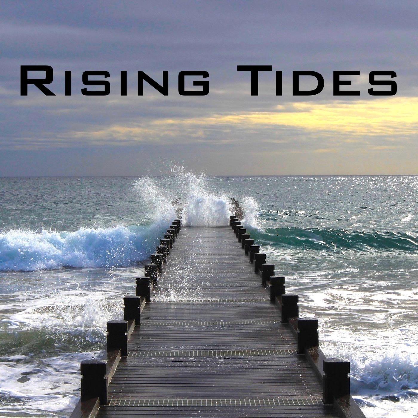 Rising Tides