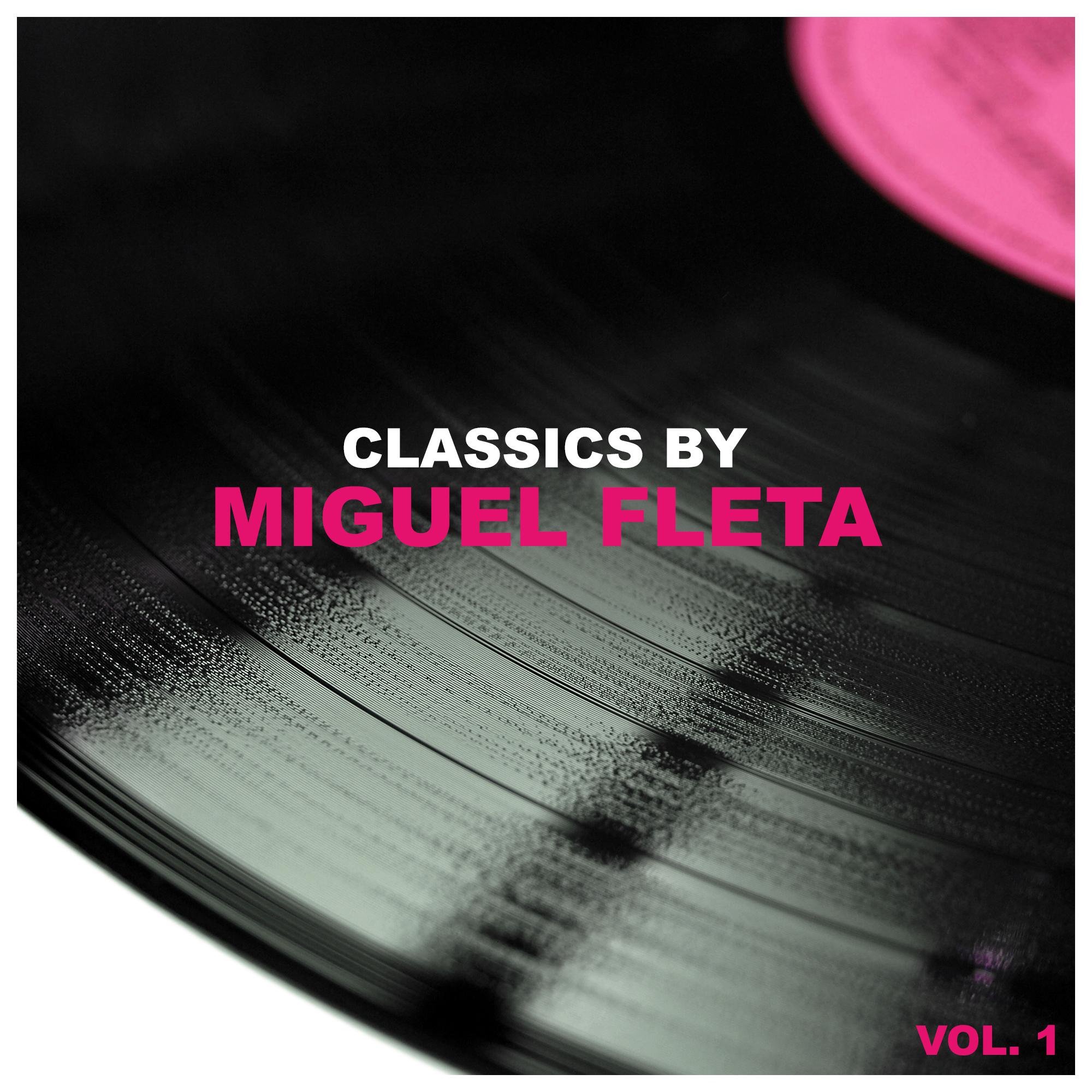 Classics by Miguel Fleta, Vol. 1