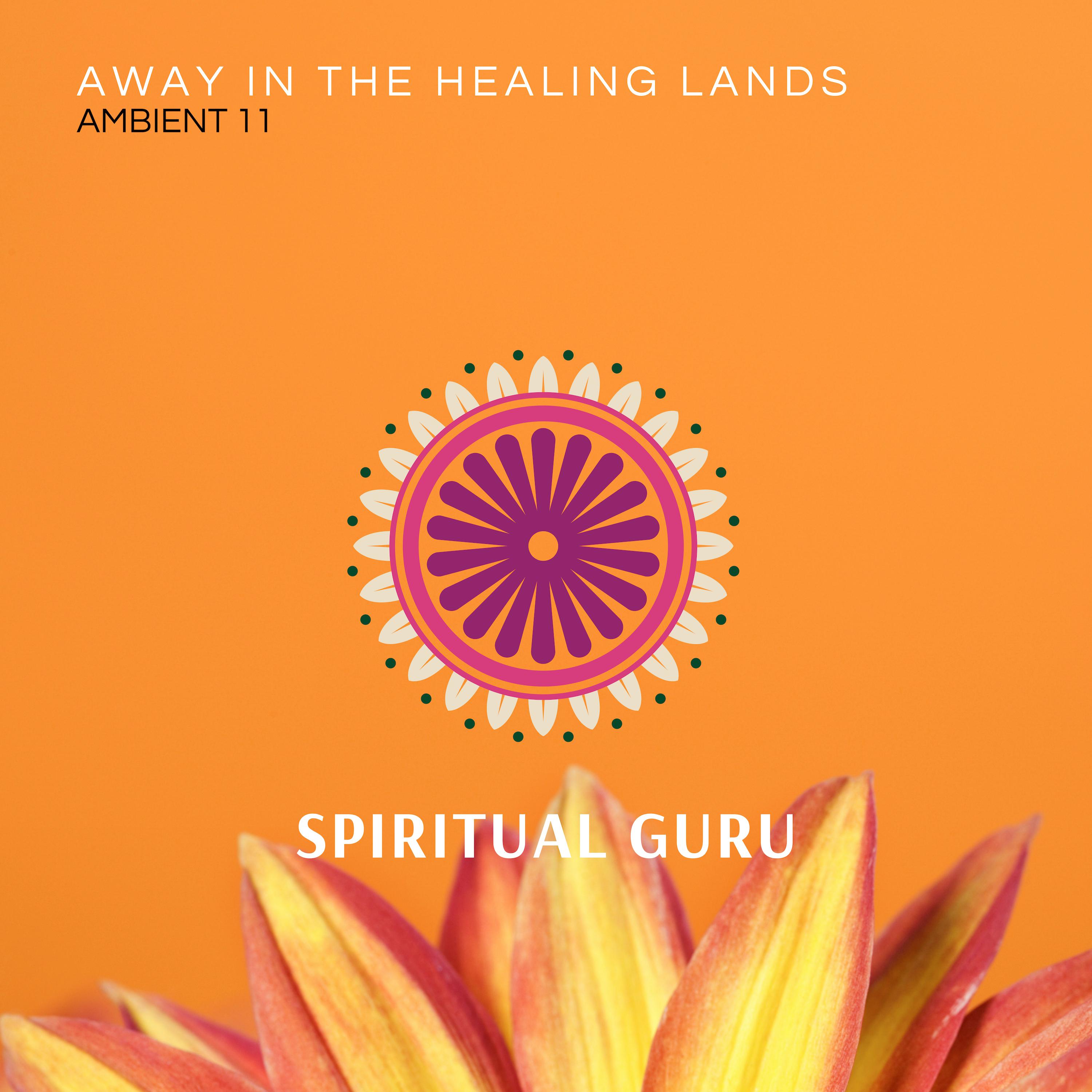 Away In The Healing Lands