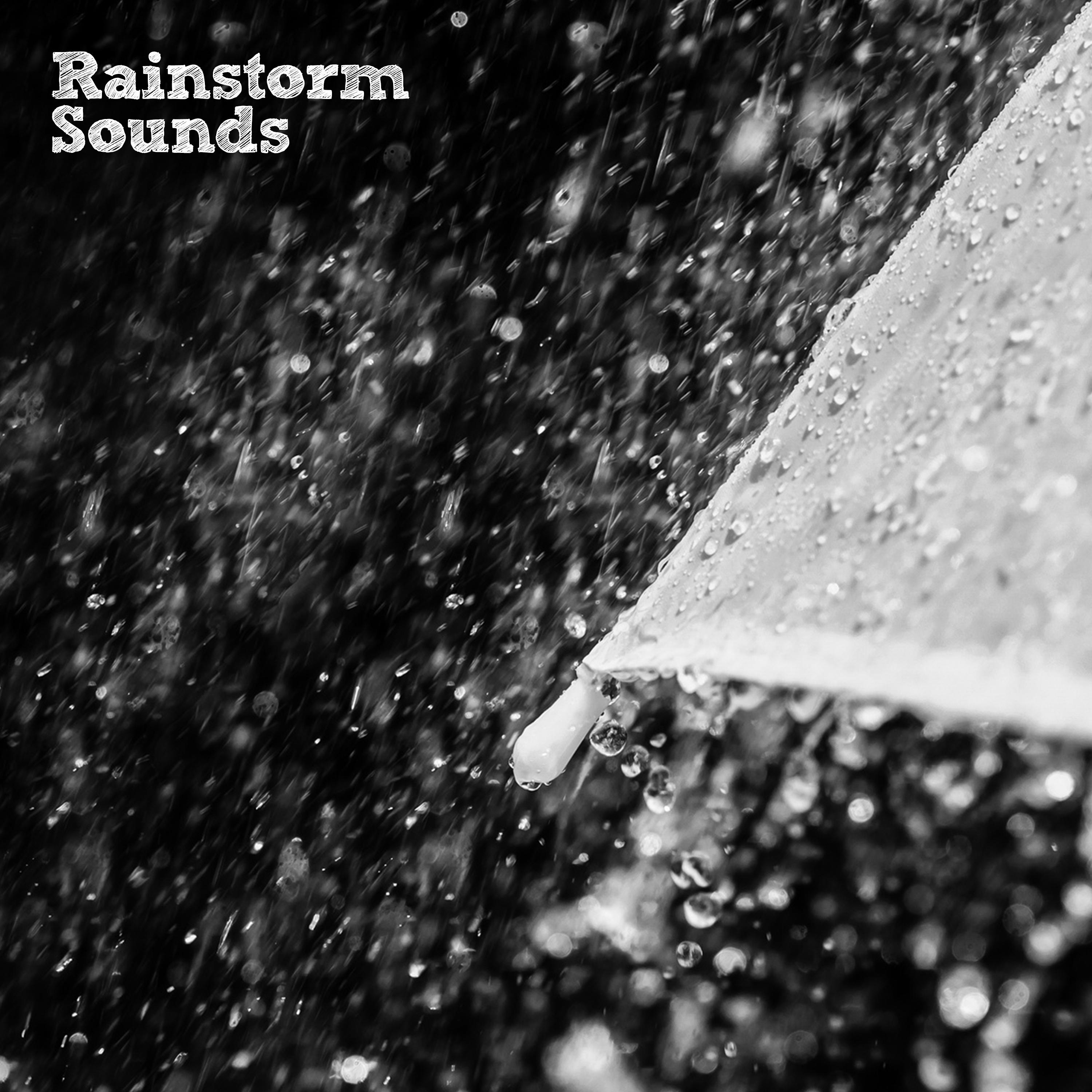 Rainstorm Sounds