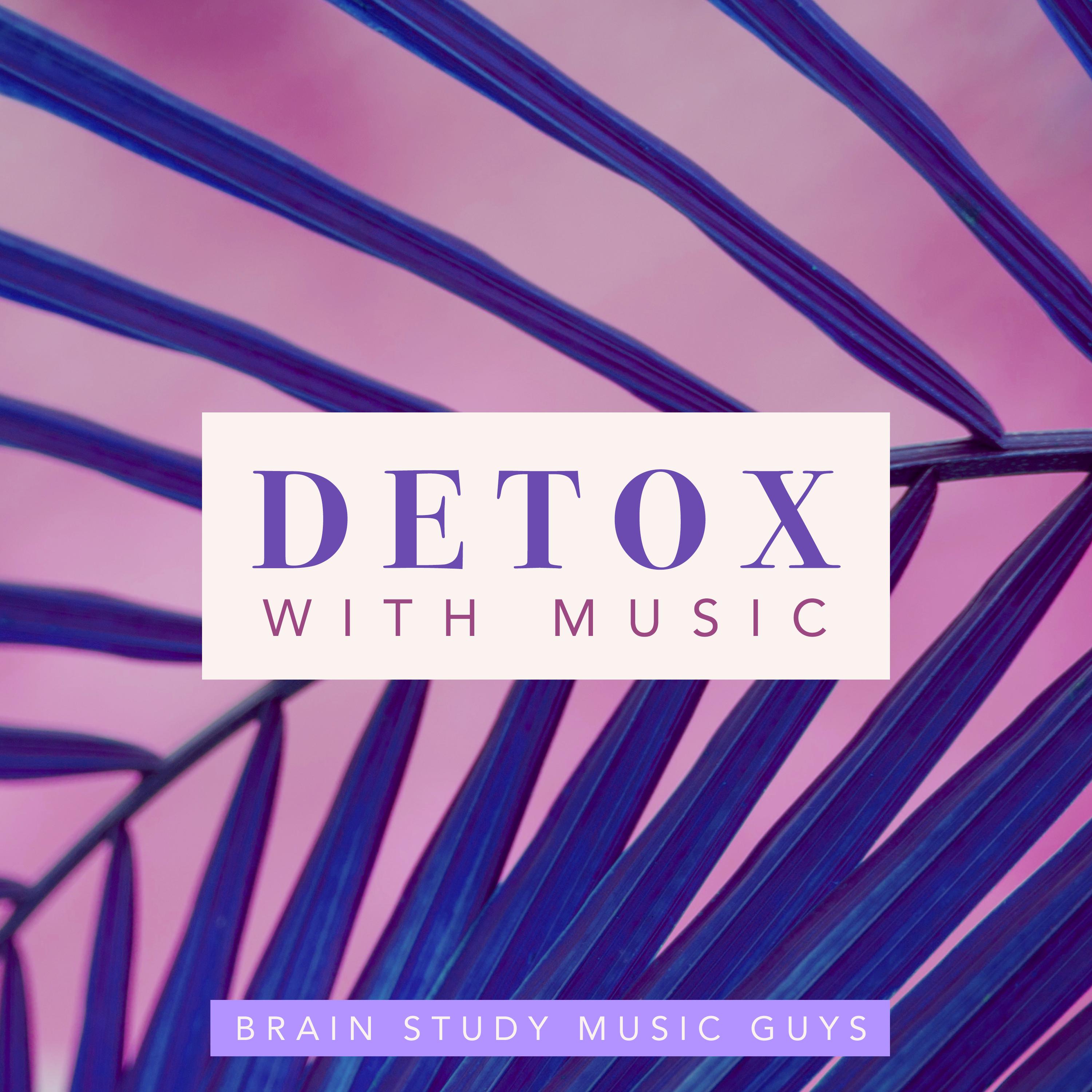 Detox with Music