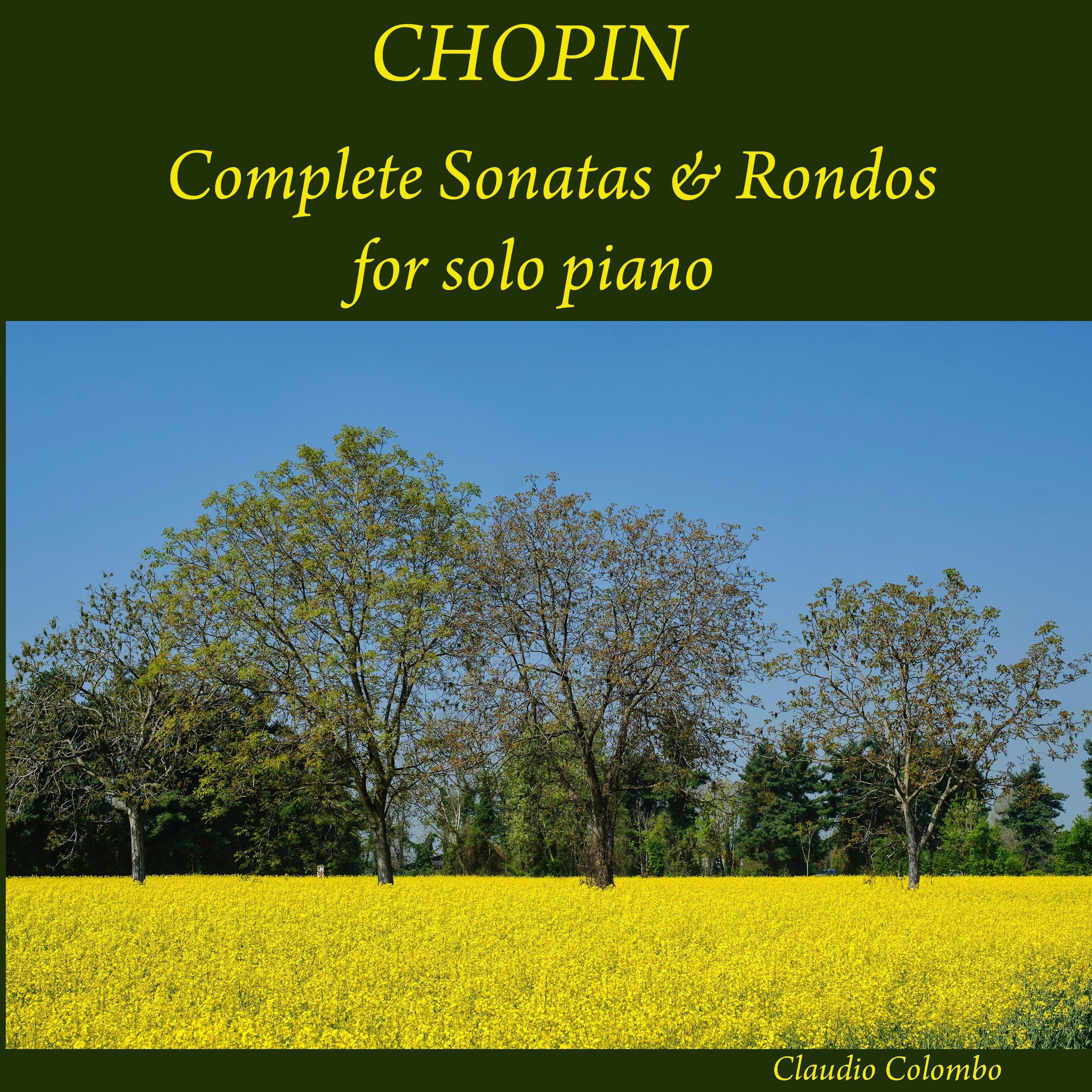 Chopin: Complete Sonatas & Rondos for solo Piano