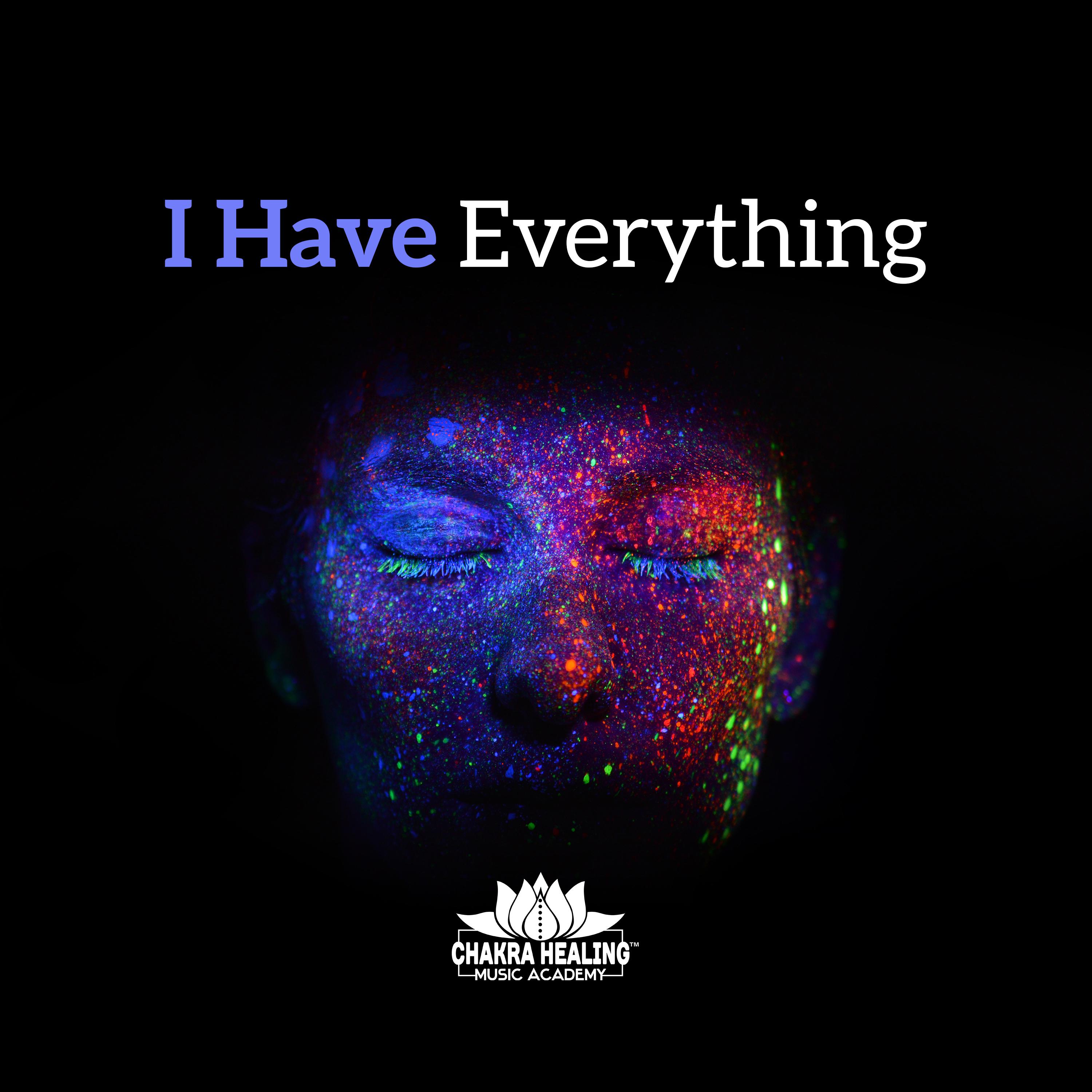 I Have Everything