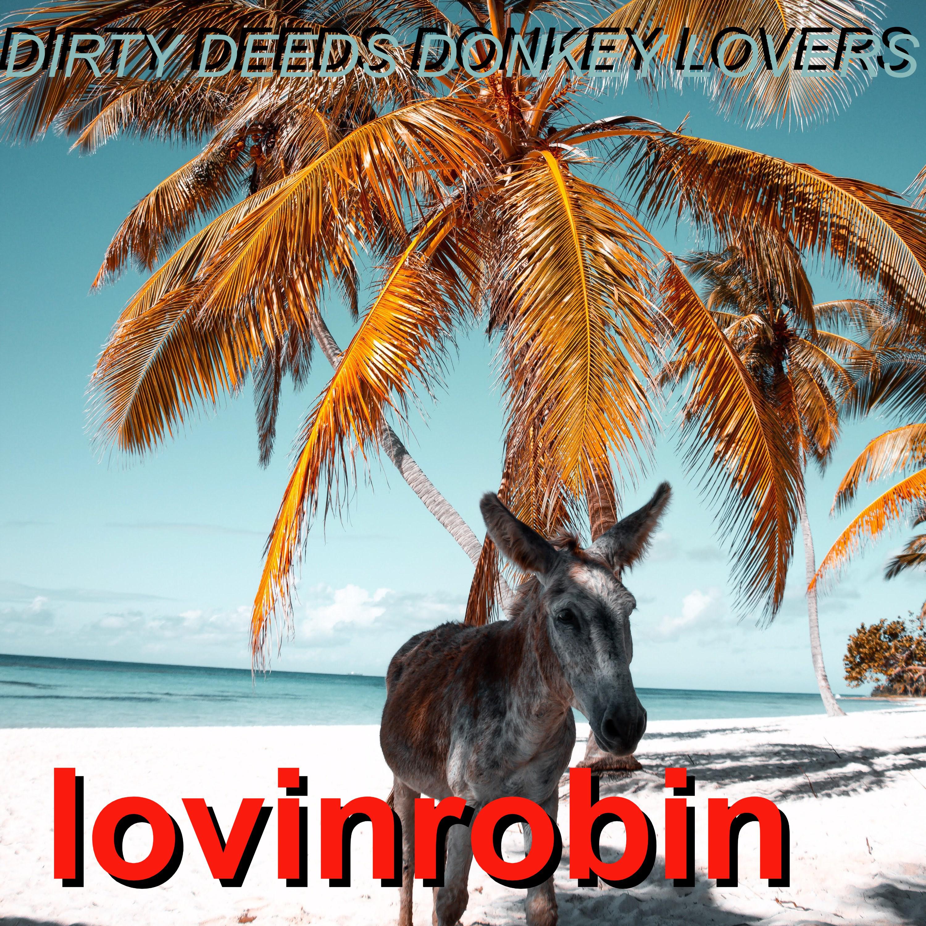 Dirty Deeds Donkey Lovers