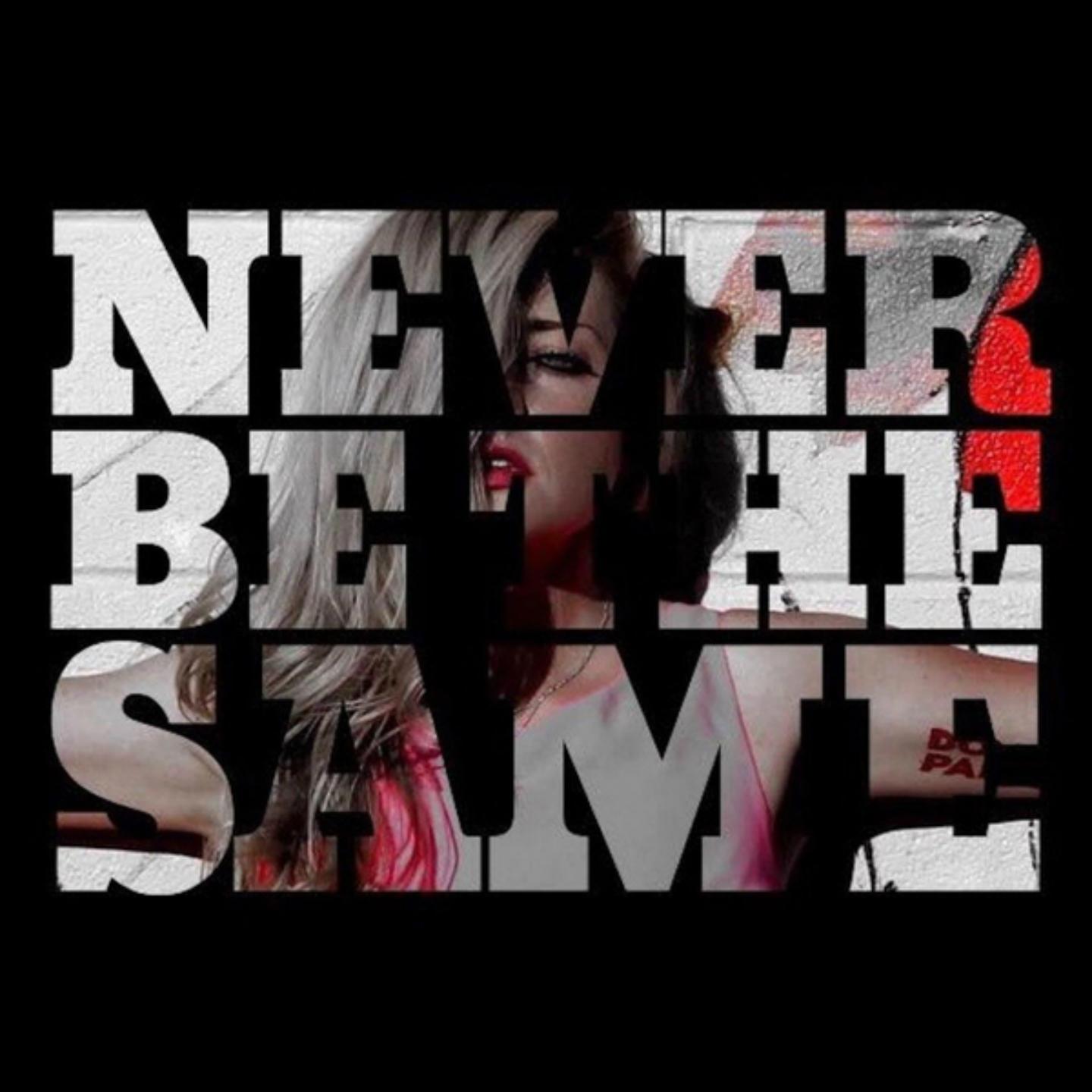 Never Be the Same