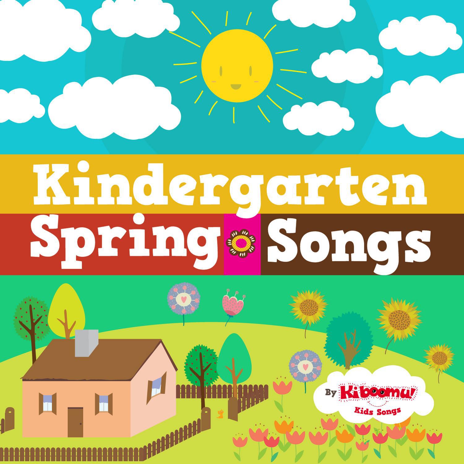 Kindergarten Spring Songs