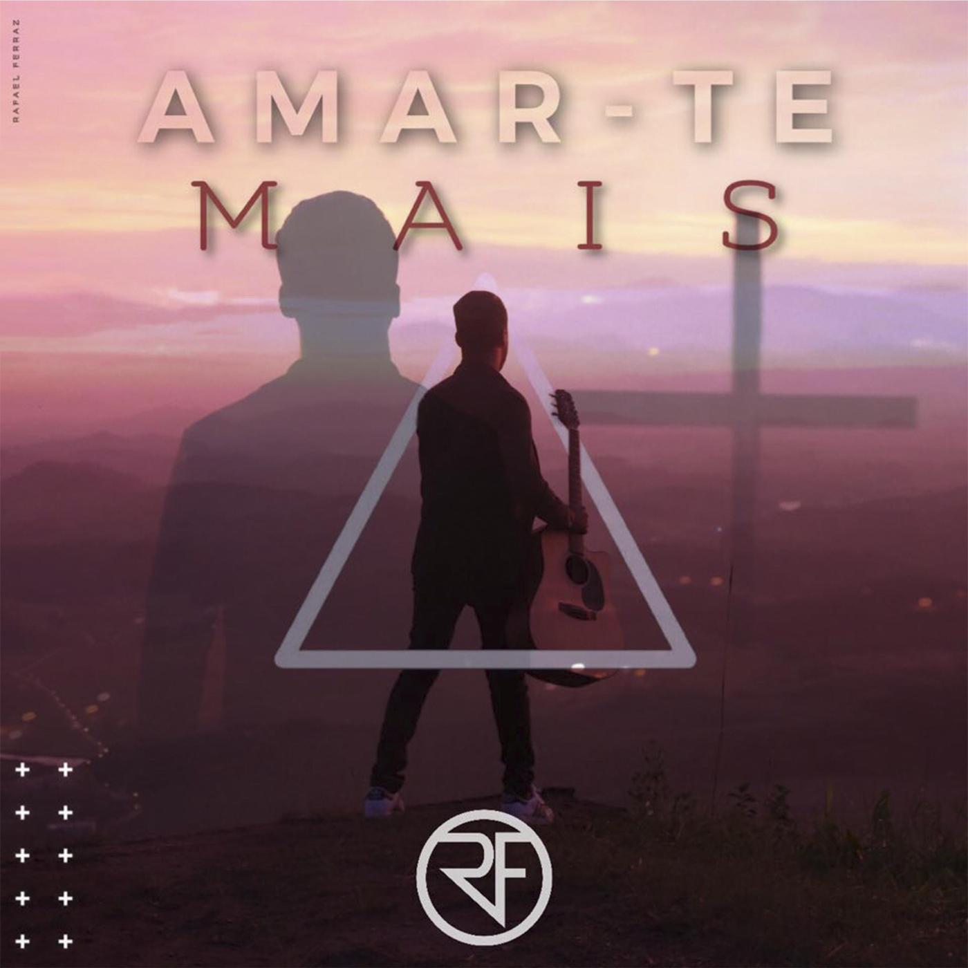 Amar-Te Mais