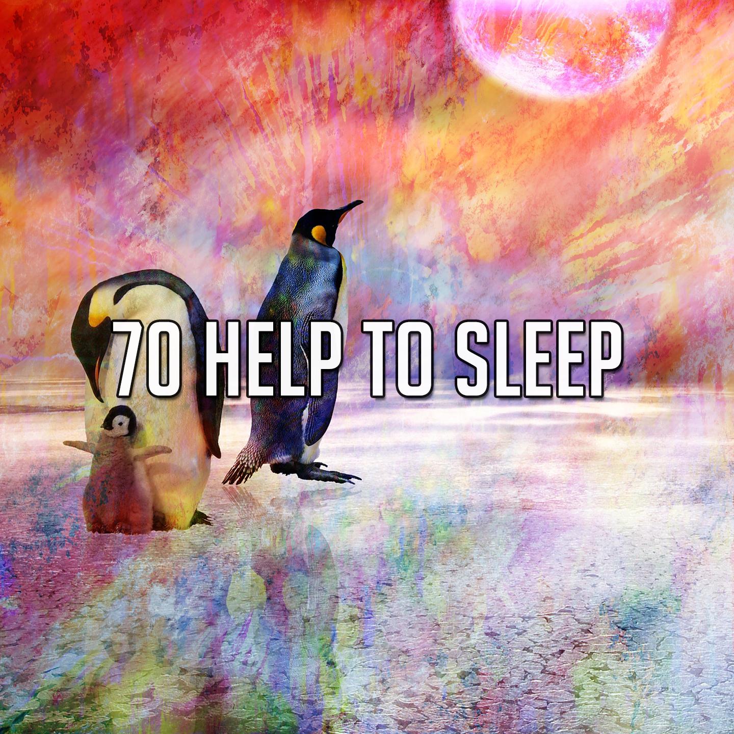 70 Help to Sleep