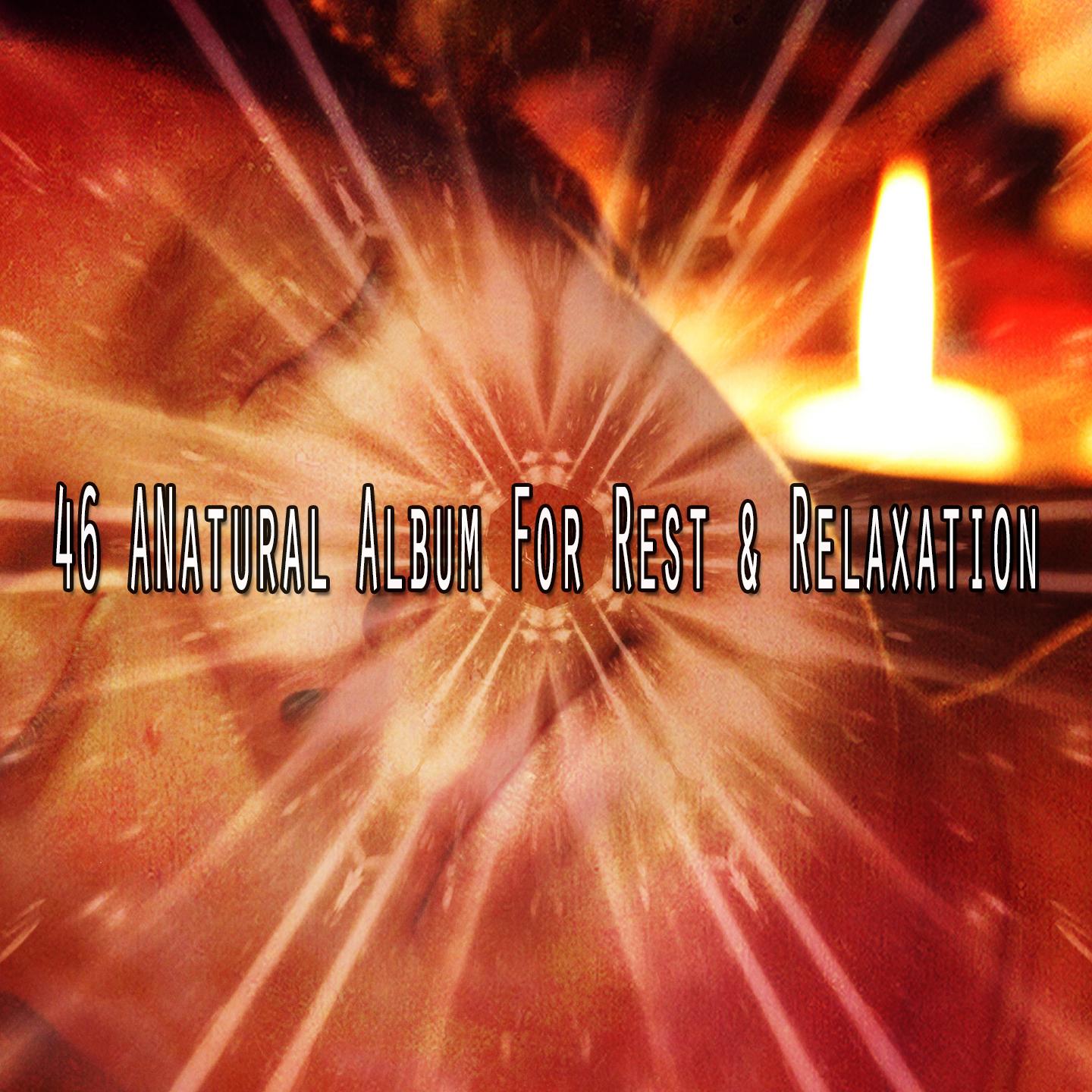 46 Anatural Album for Rest & Relaxation