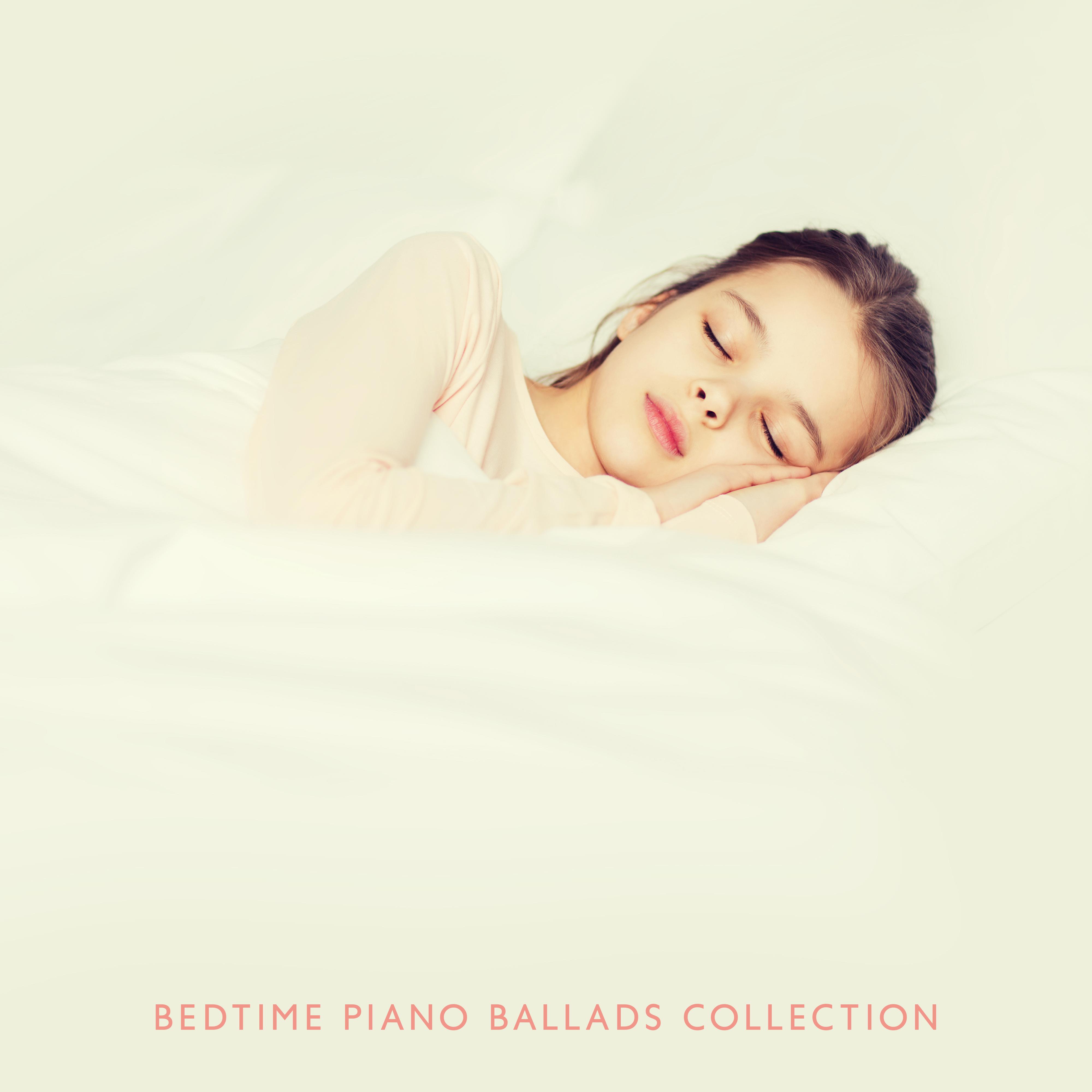 Bedtime Piano Ballads Collection