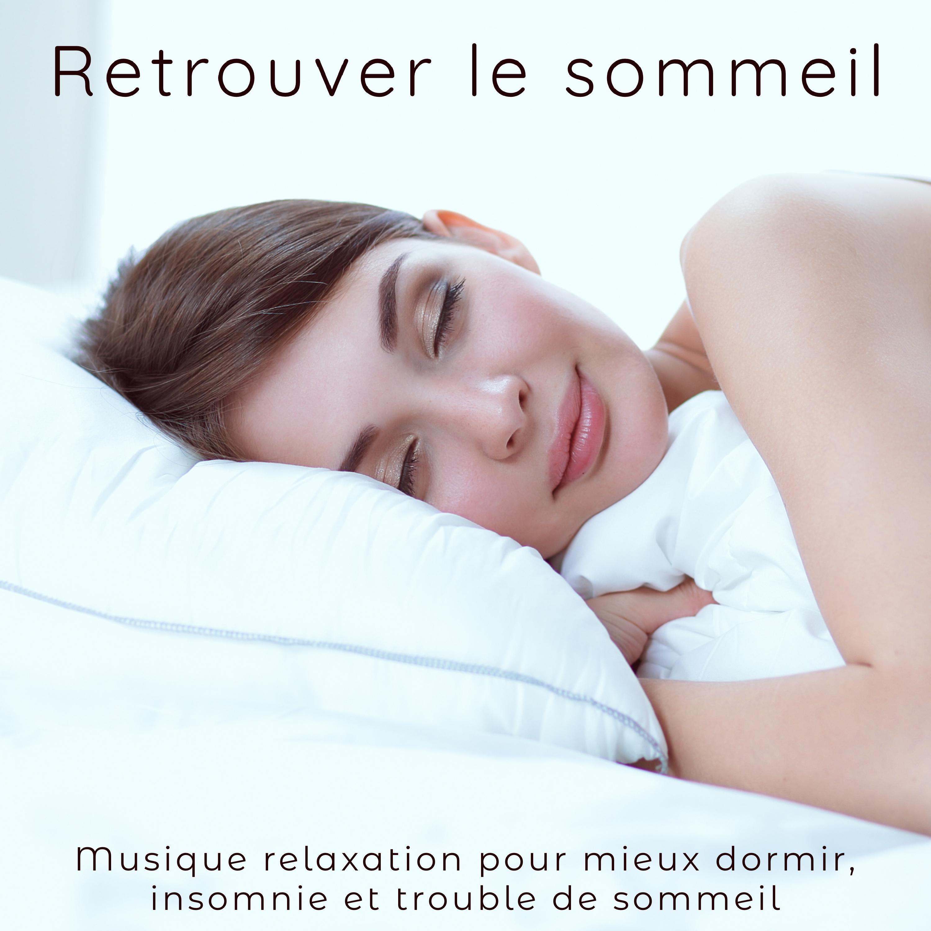 Retrouver le sommeil  Musique relaxation pour mieux dormir, insomnie et trouble de sommeil
