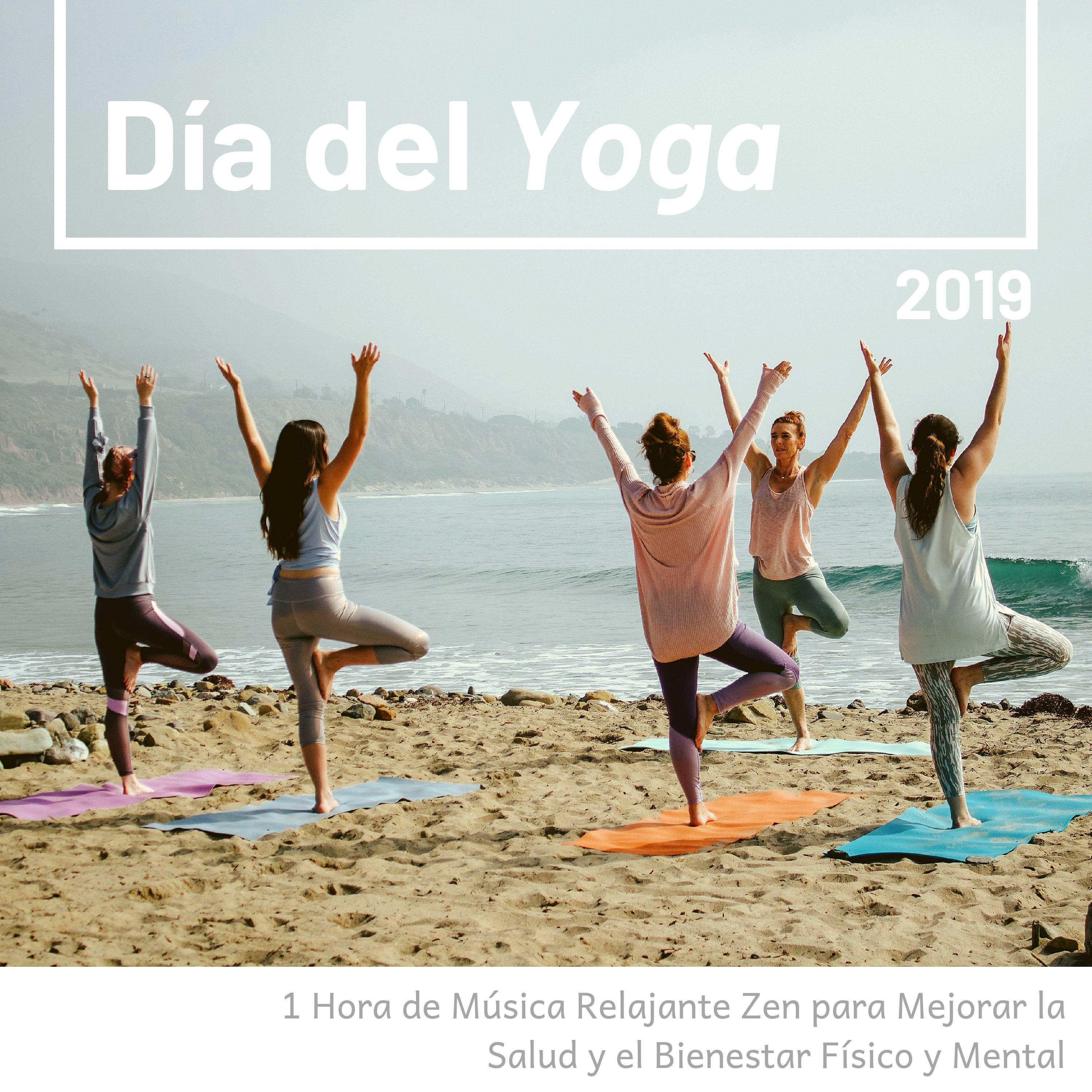 Di a del Yoga 2019  1 Hora de Mu sica Relajante Zen para Mejorar la Salud y el Bienestar Fi sico y Mental