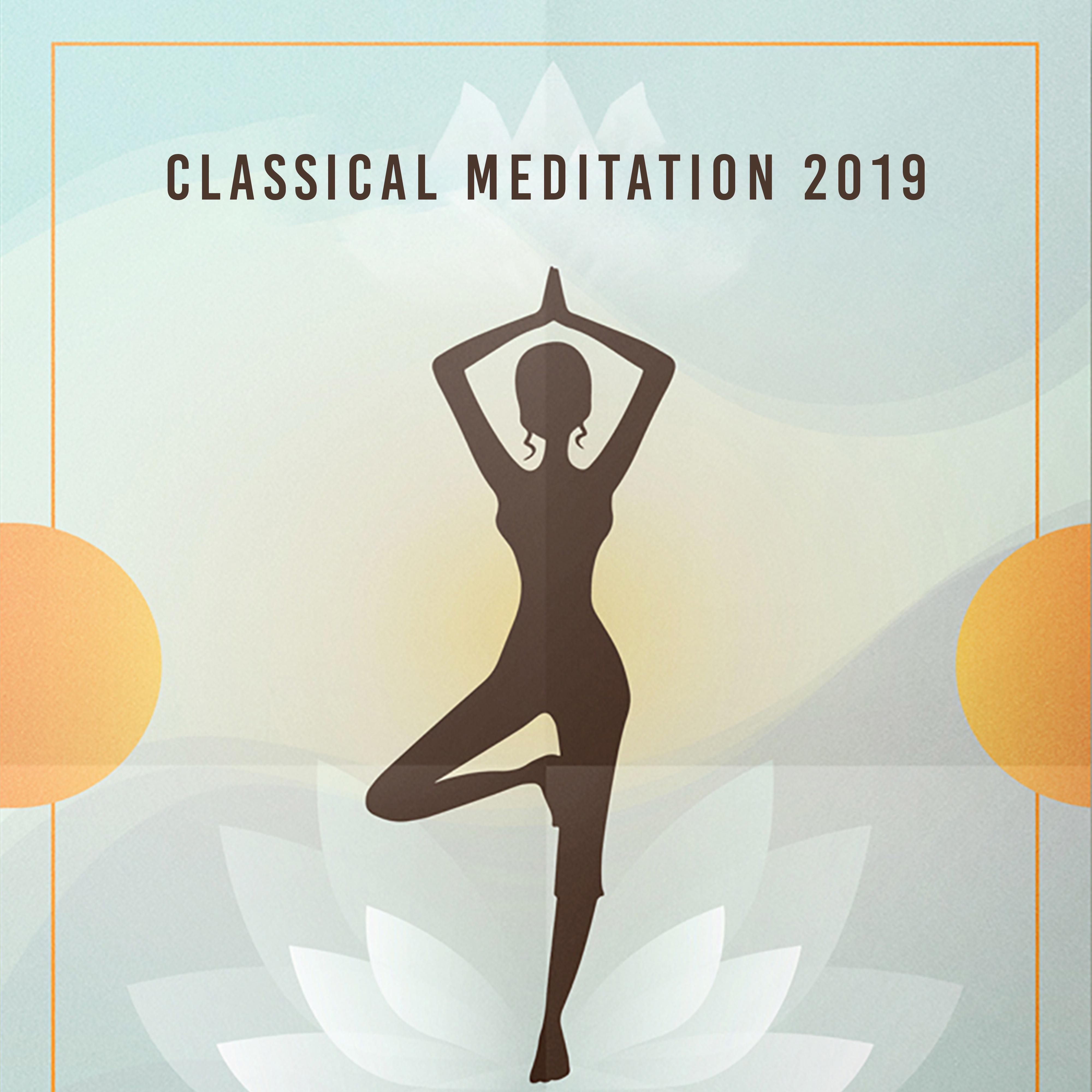Classical Meditation 2019  Yoga Music for Relaxation, Deep Meditation, Mantra Music Therapy, Harmony Zen Lounge, Meditation Music Zone