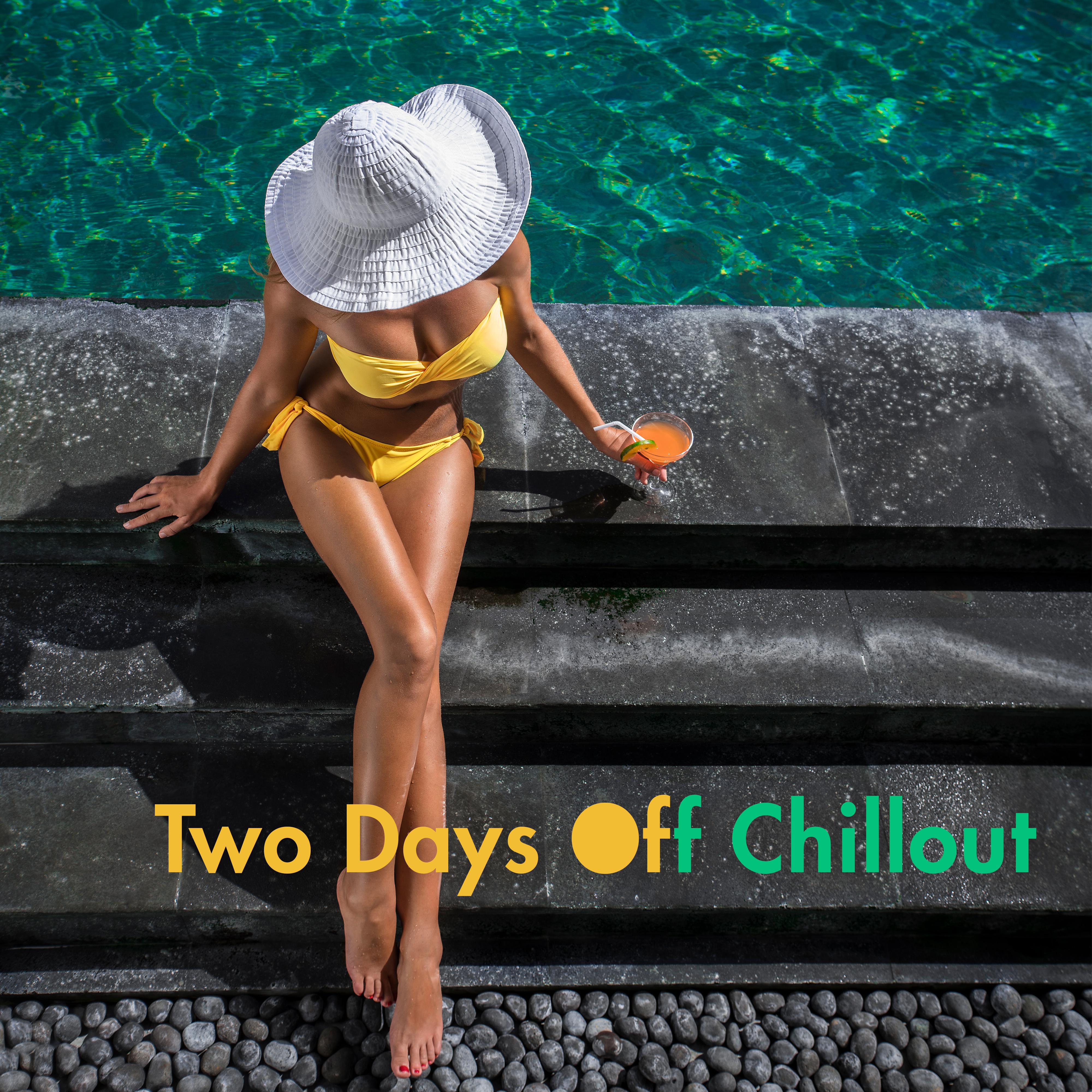 Two Days Off Chillout