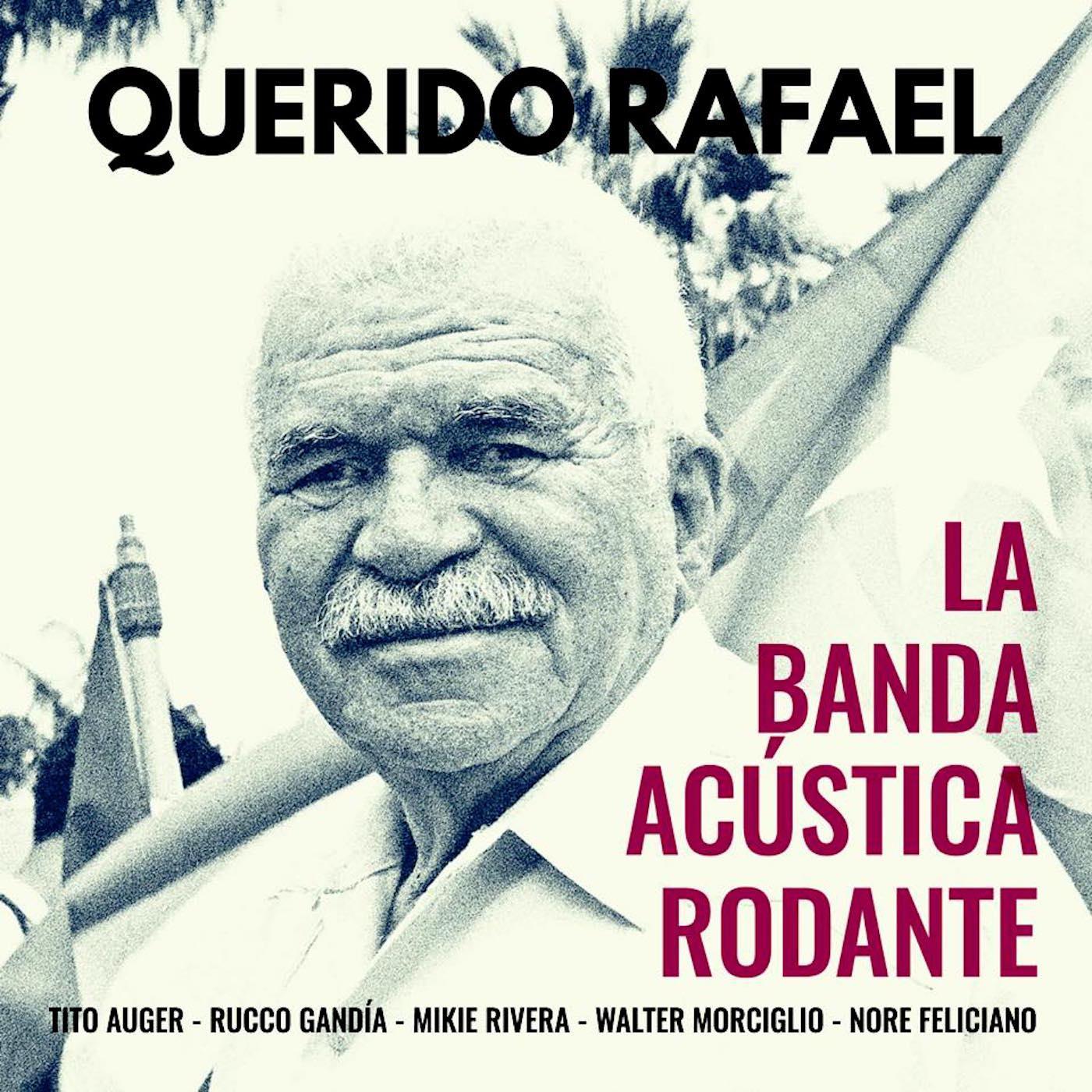 Querido Rafael