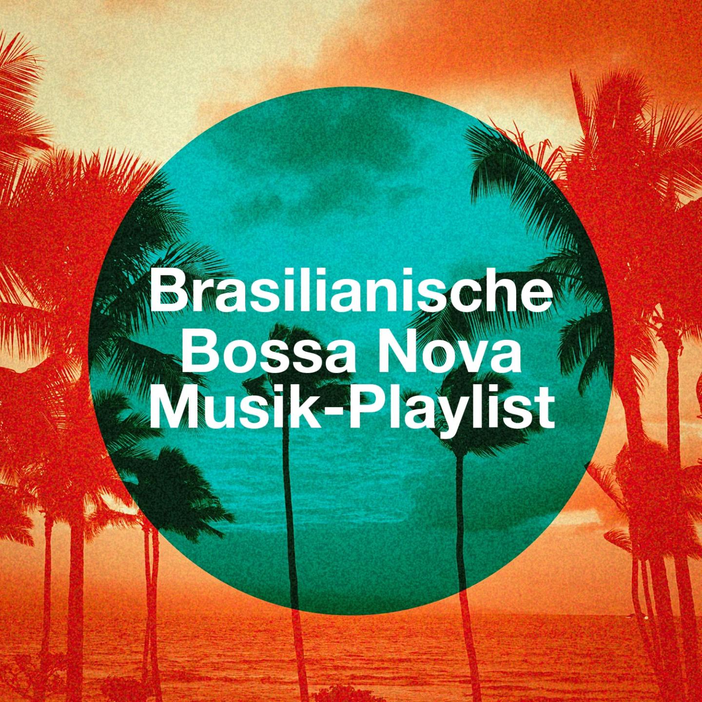 Brasilianische Bossa Nova Musik-Playlist