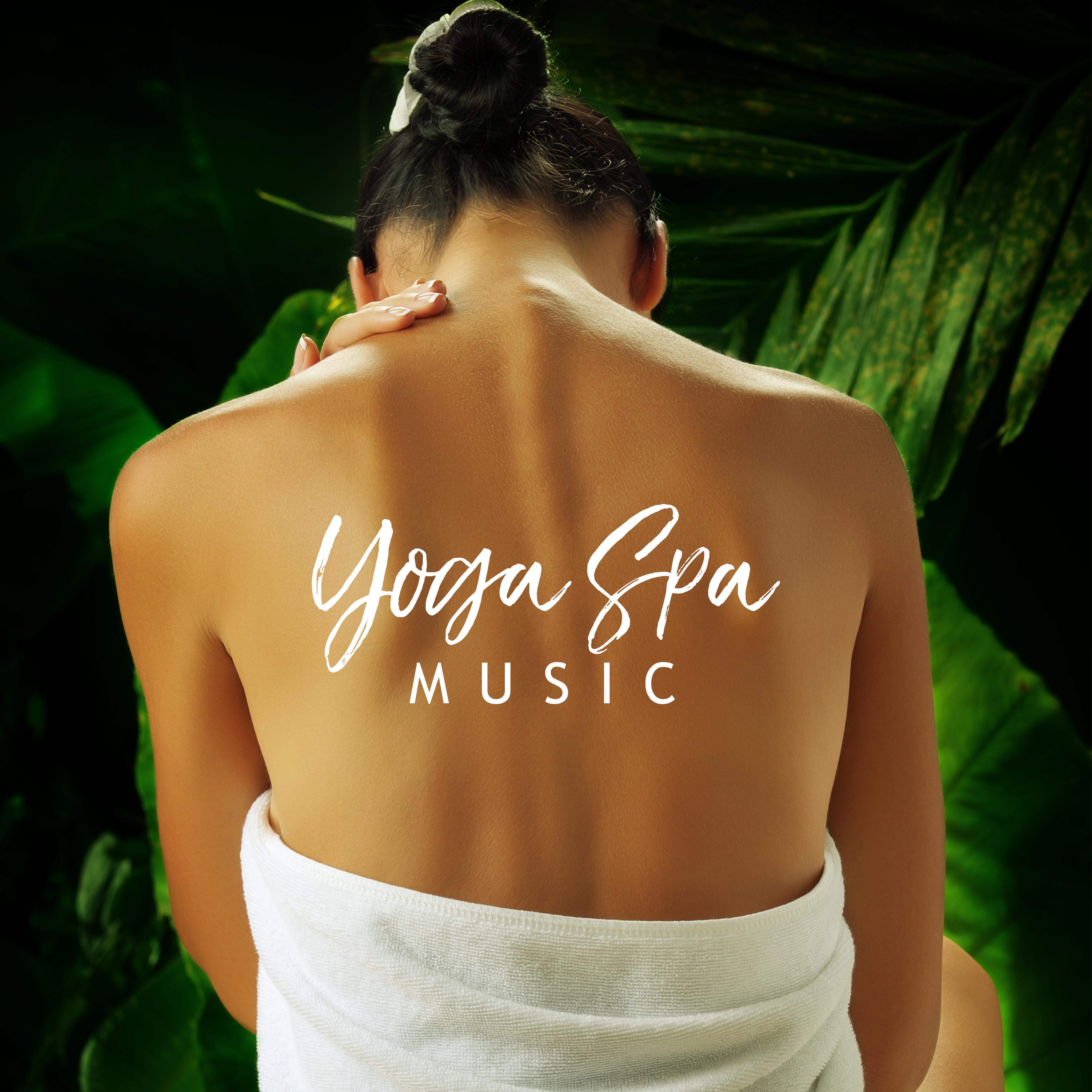 Yoga Spa Music: Music Therapy, Calming Spa, Massage Music for Relaxation, Zen, Lounge, Inner Harmony, Luxury Spa Tunes