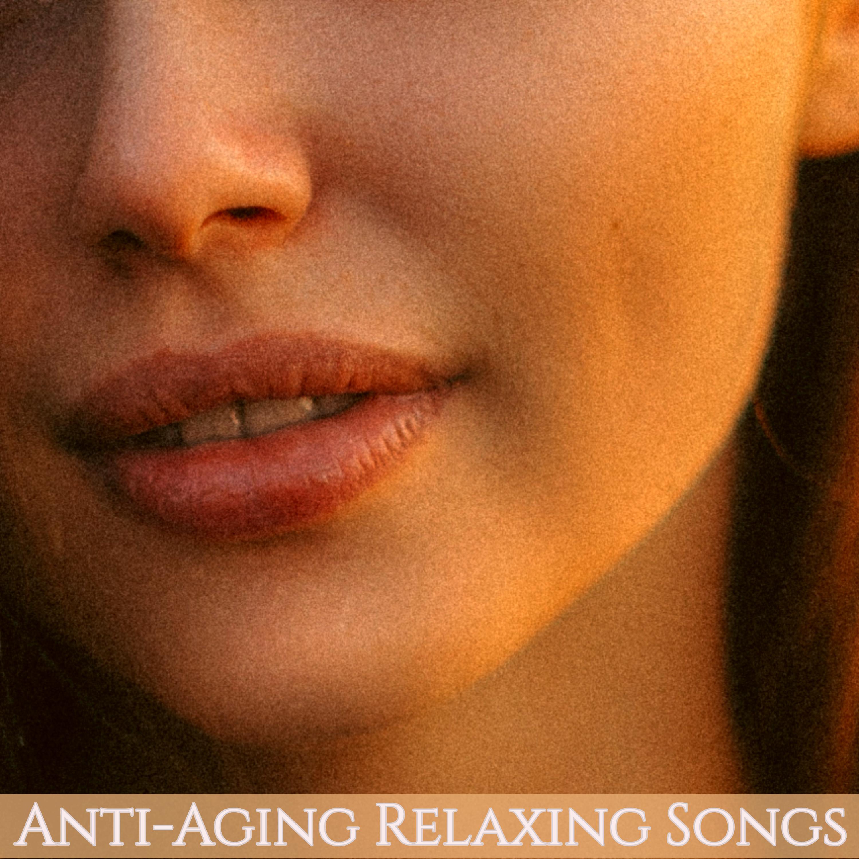 AntiAging Relaxing Songs  Best Relaxing Music and Soothing Sounds to Destress  Relax Your Gaze and Your Jaw
