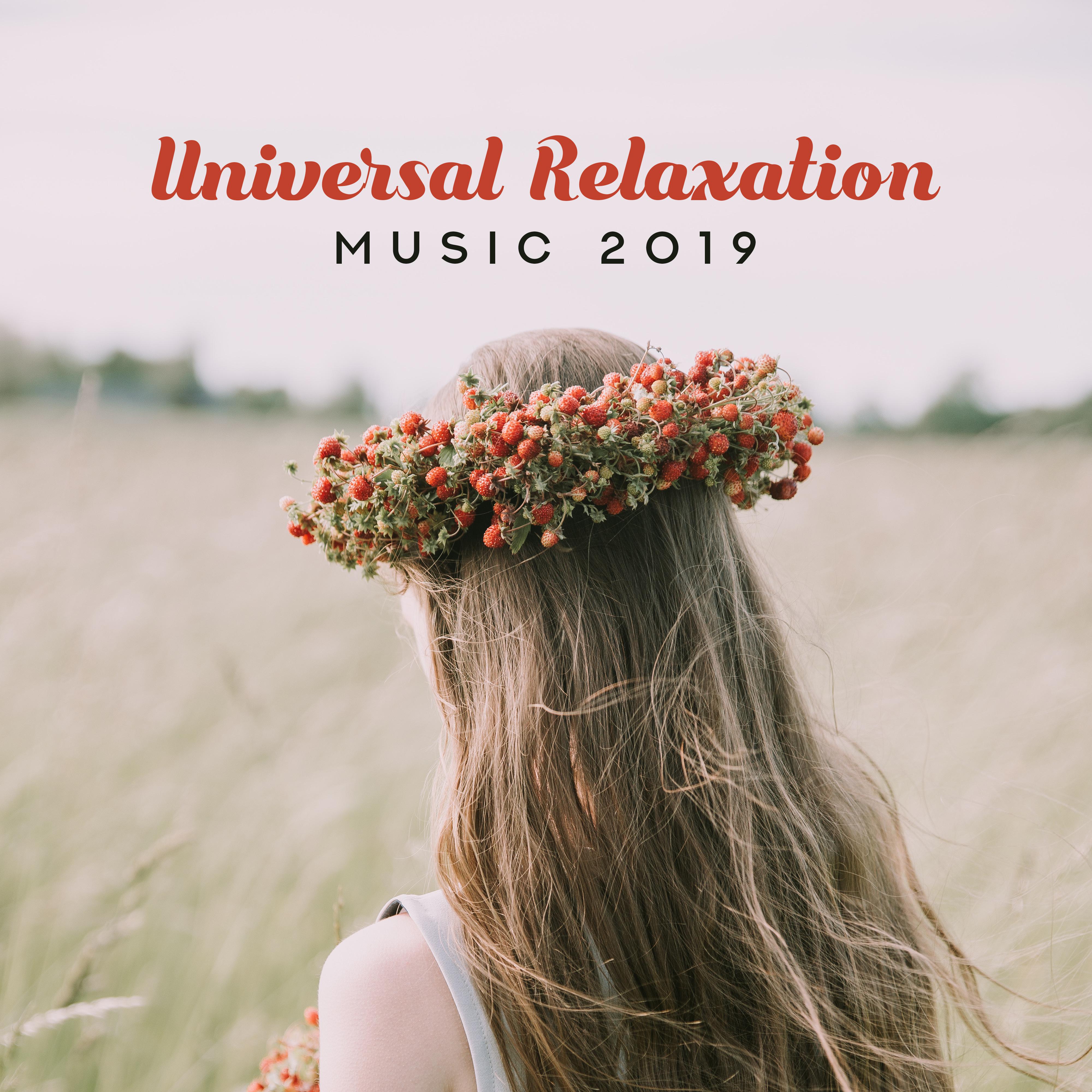 Universal Relaxation Music 2019