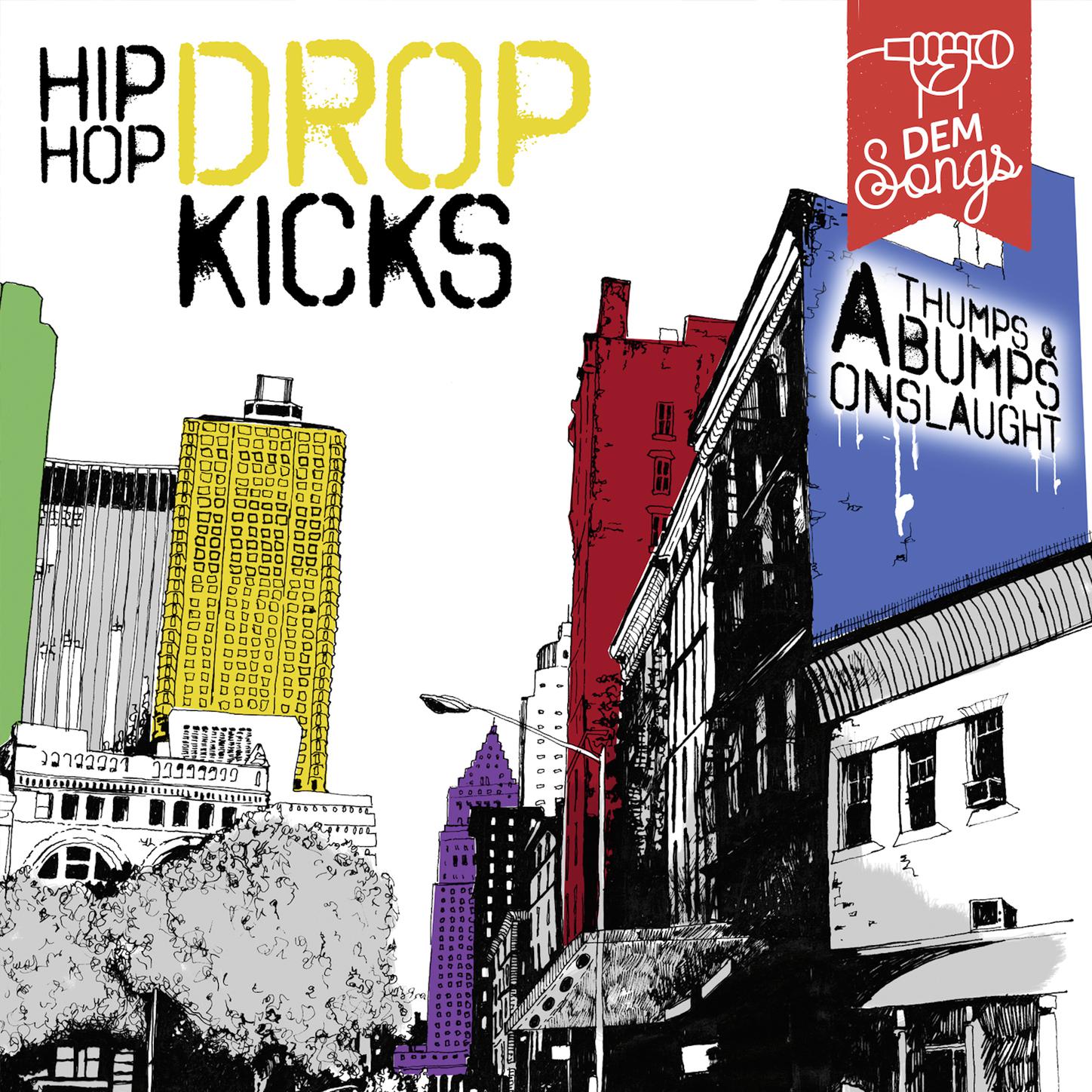 Hip Hop Drop Kicks