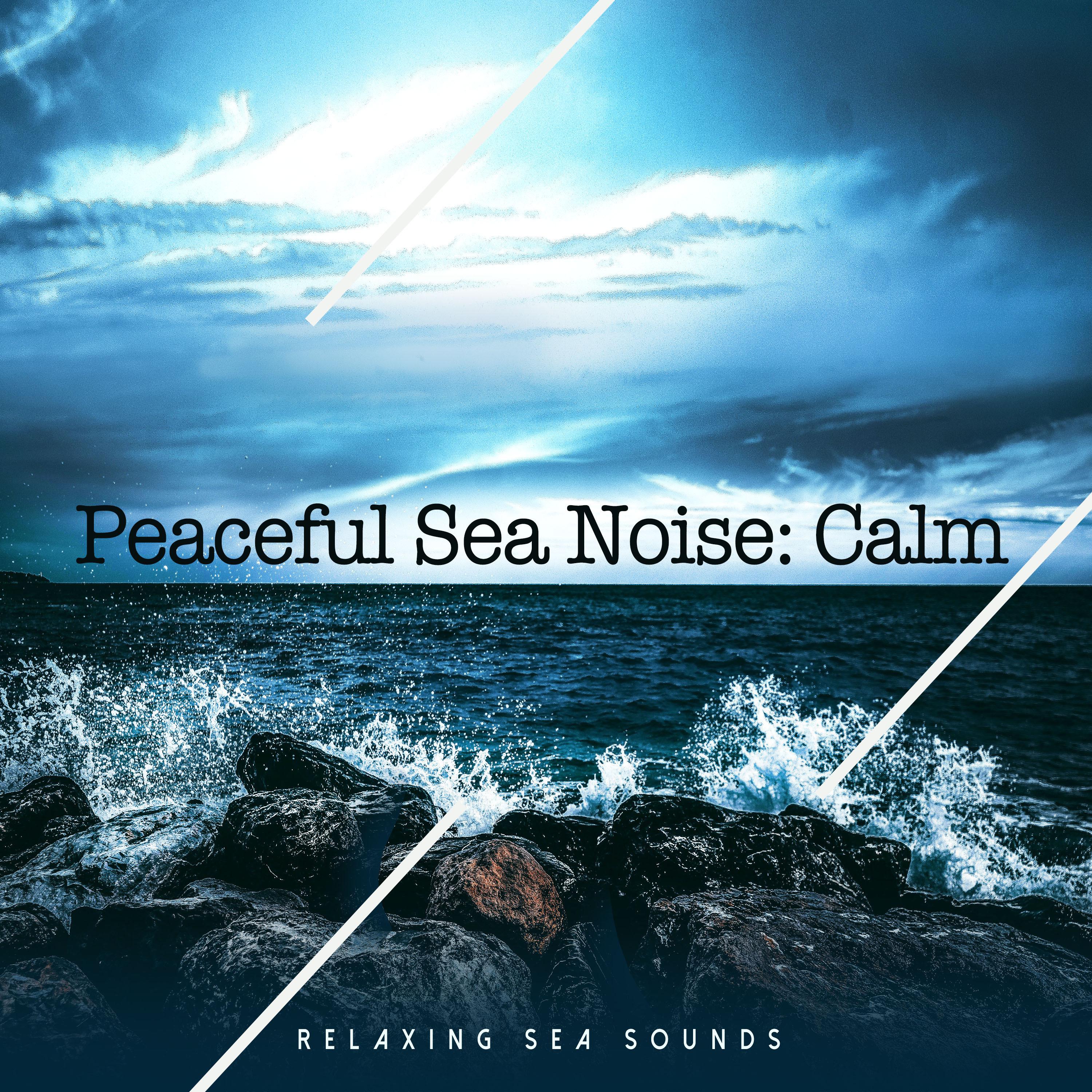 Peaceful Sea Noise: Calm