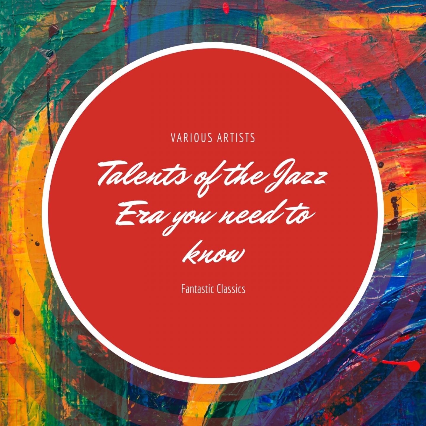 Talents of the Jazz Era you need to know