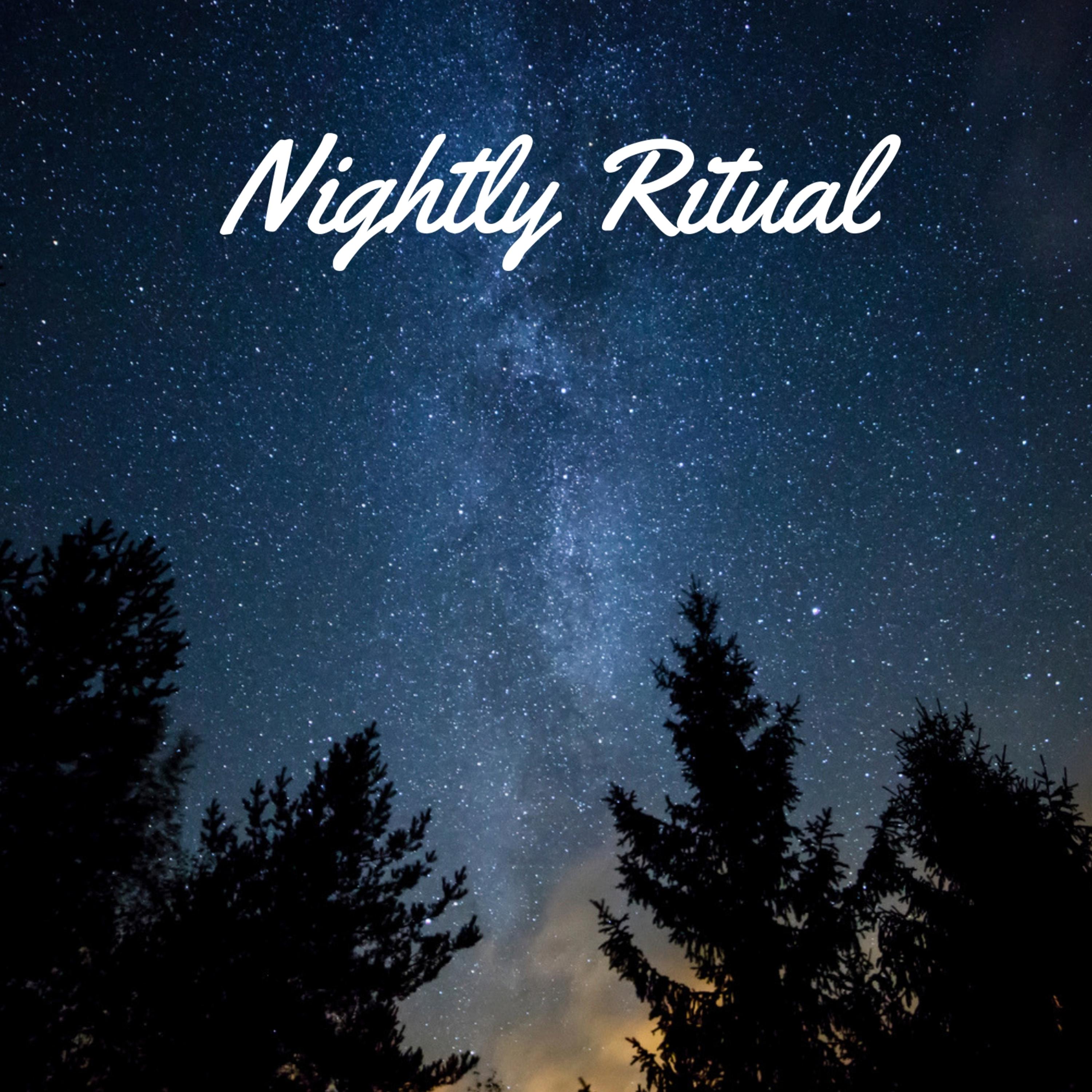 Nightly Ritual