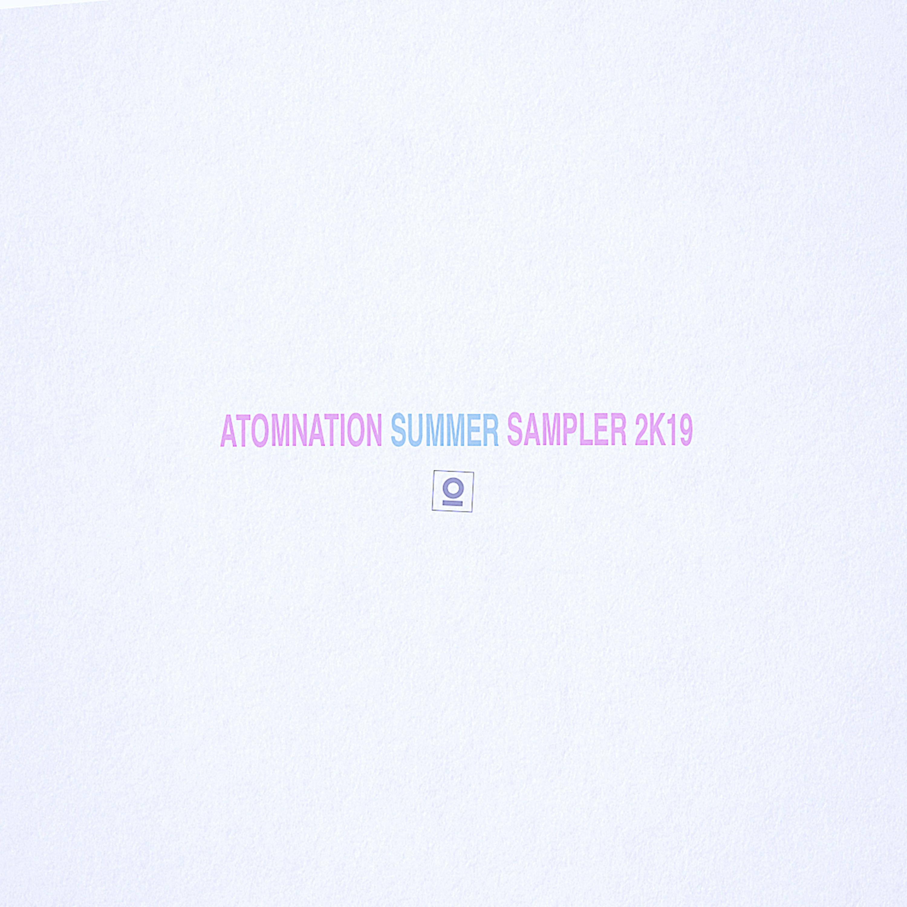 Atomnation Summer Sampler 2K19