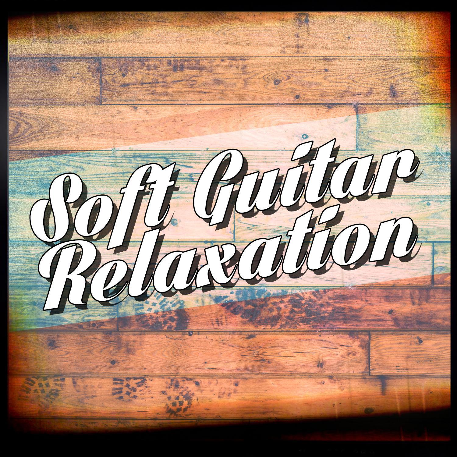 Soft Guitar Relaxation