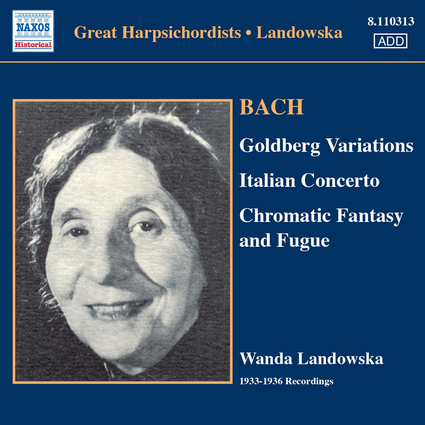 BACH, J.S.: Goldberg Variations / Italian Concerto (Landowska) (1933-1936)