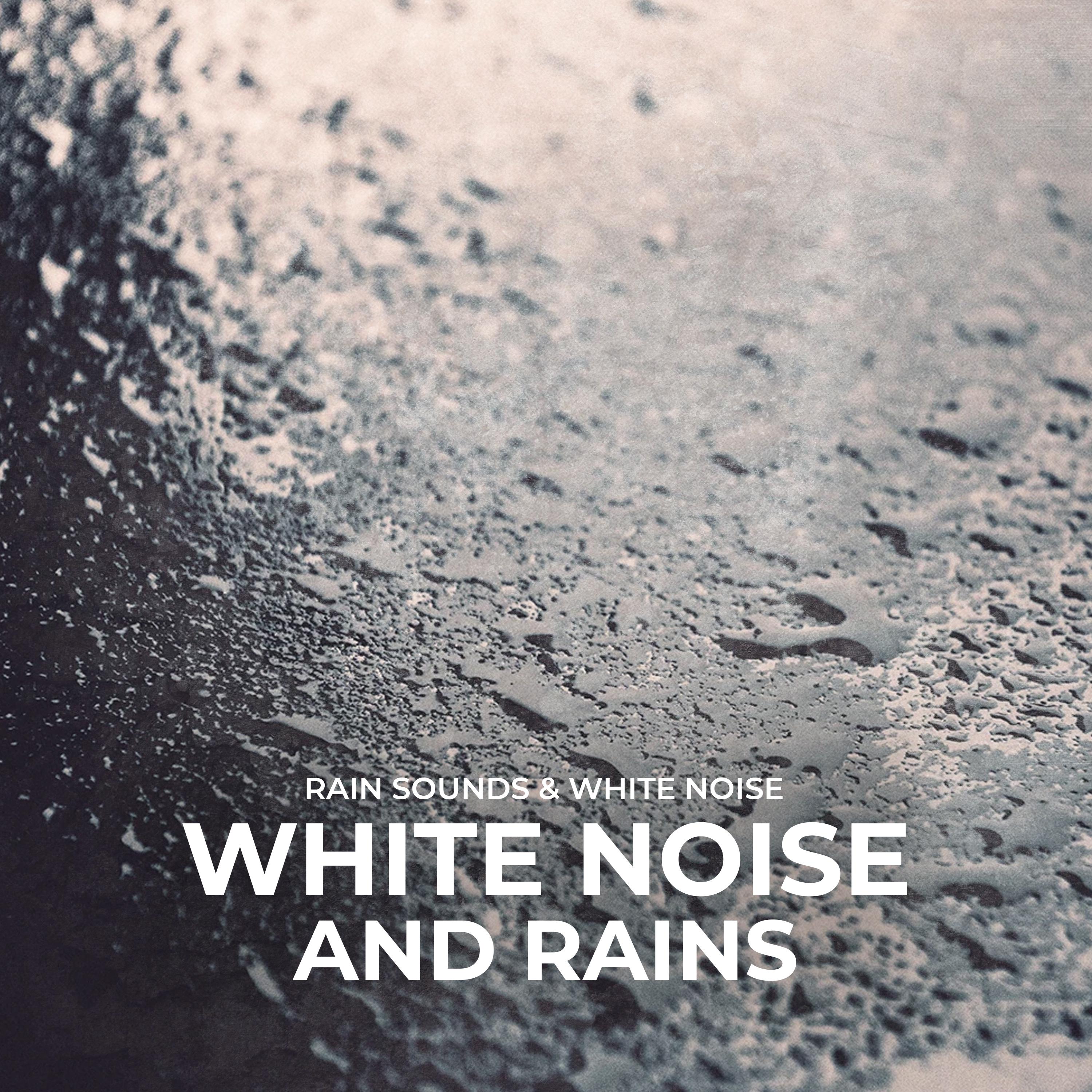 White Noise and Rains