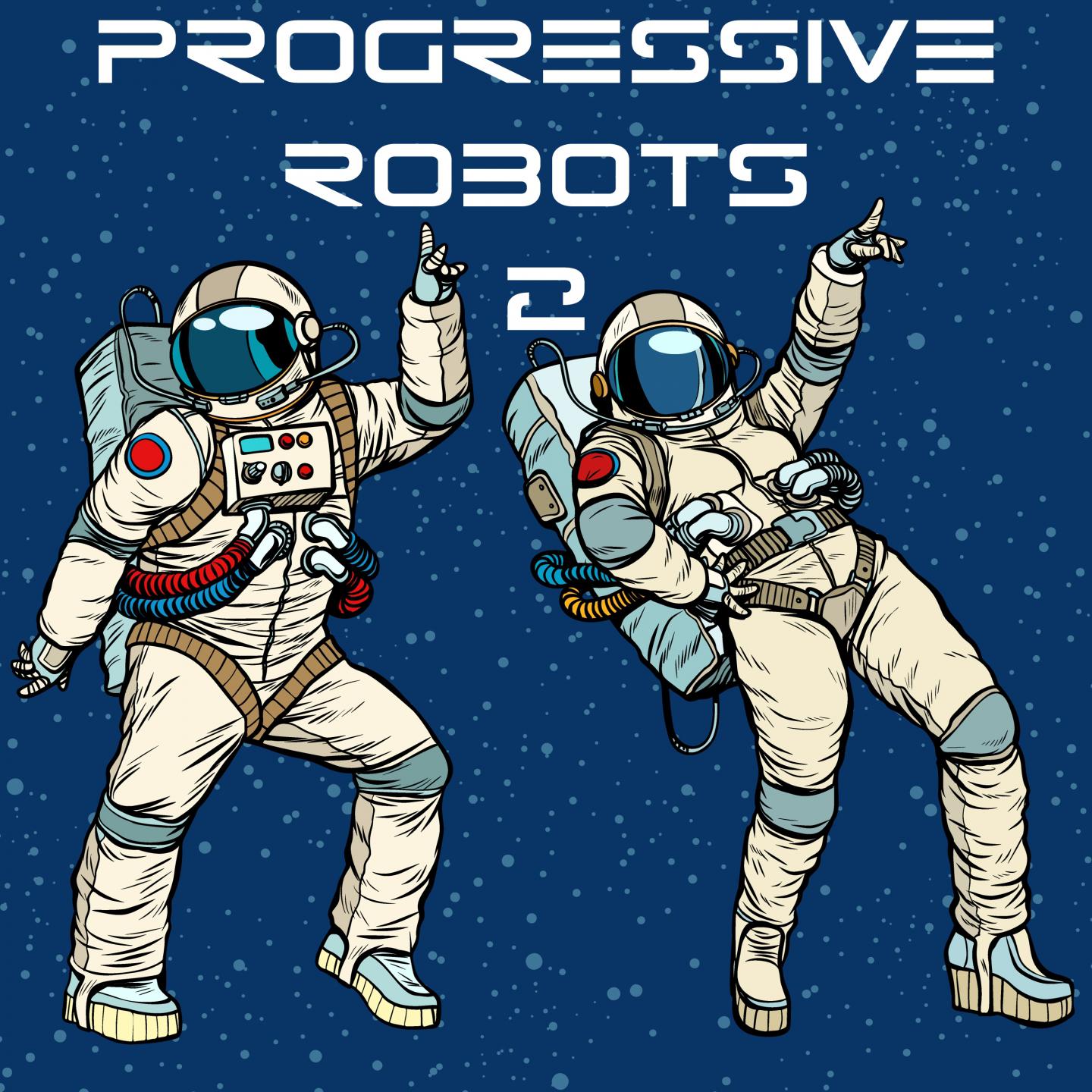 Progressive Robots, Vol. 2