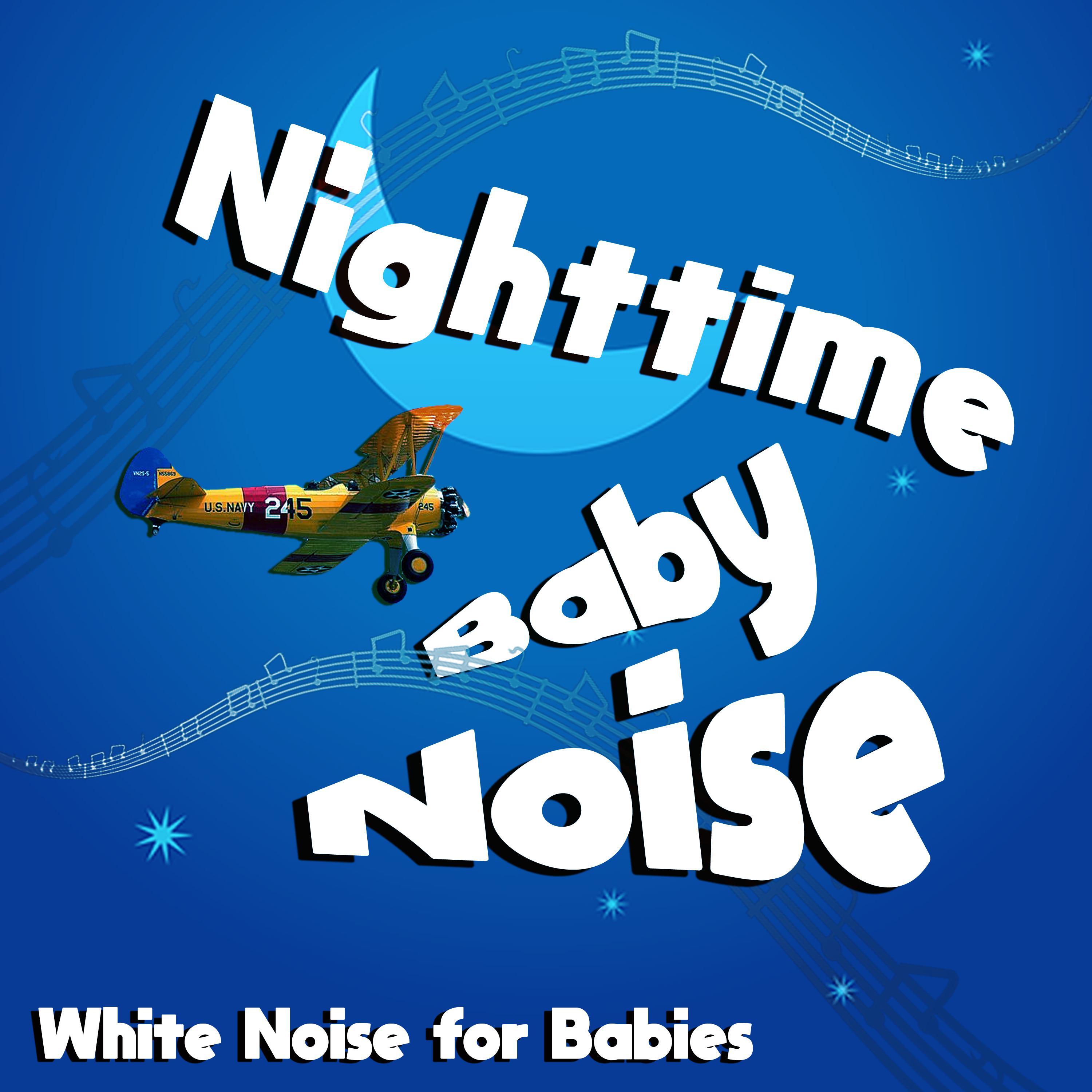 Nighttime Baby Noise