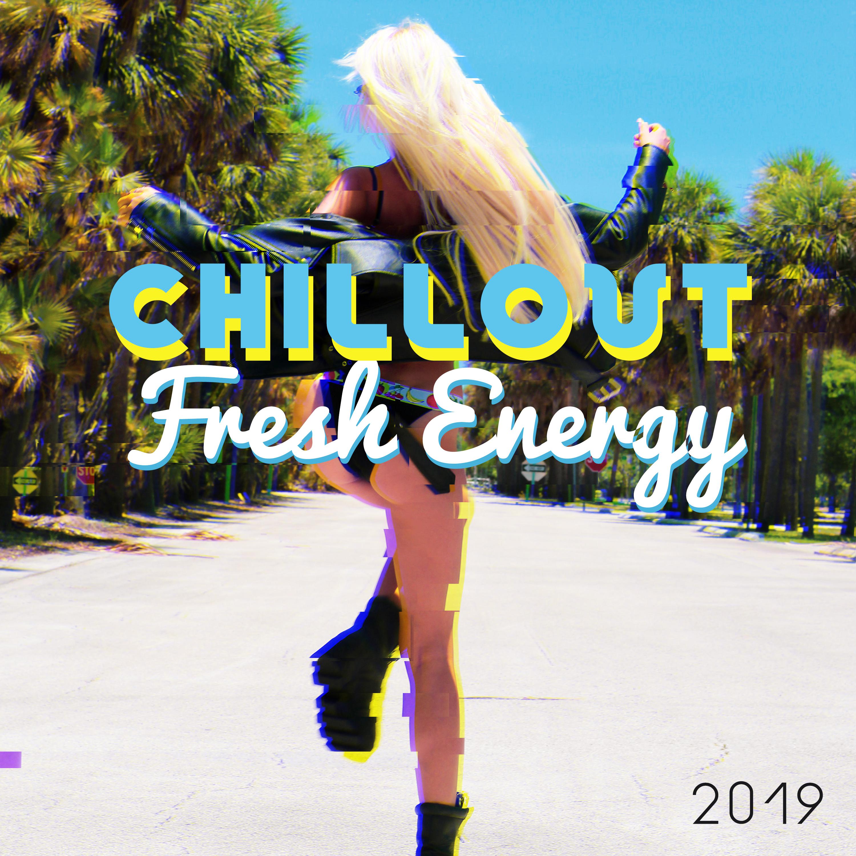 Chillout Fresh Energy 2019  Compilation of Top Chill Out Electronic Holiday Vibes, Sweet Melodies  Deep Pumping Beats, Music Perfect for Relaxation on the Beach or for the Pool Cocktail Party
