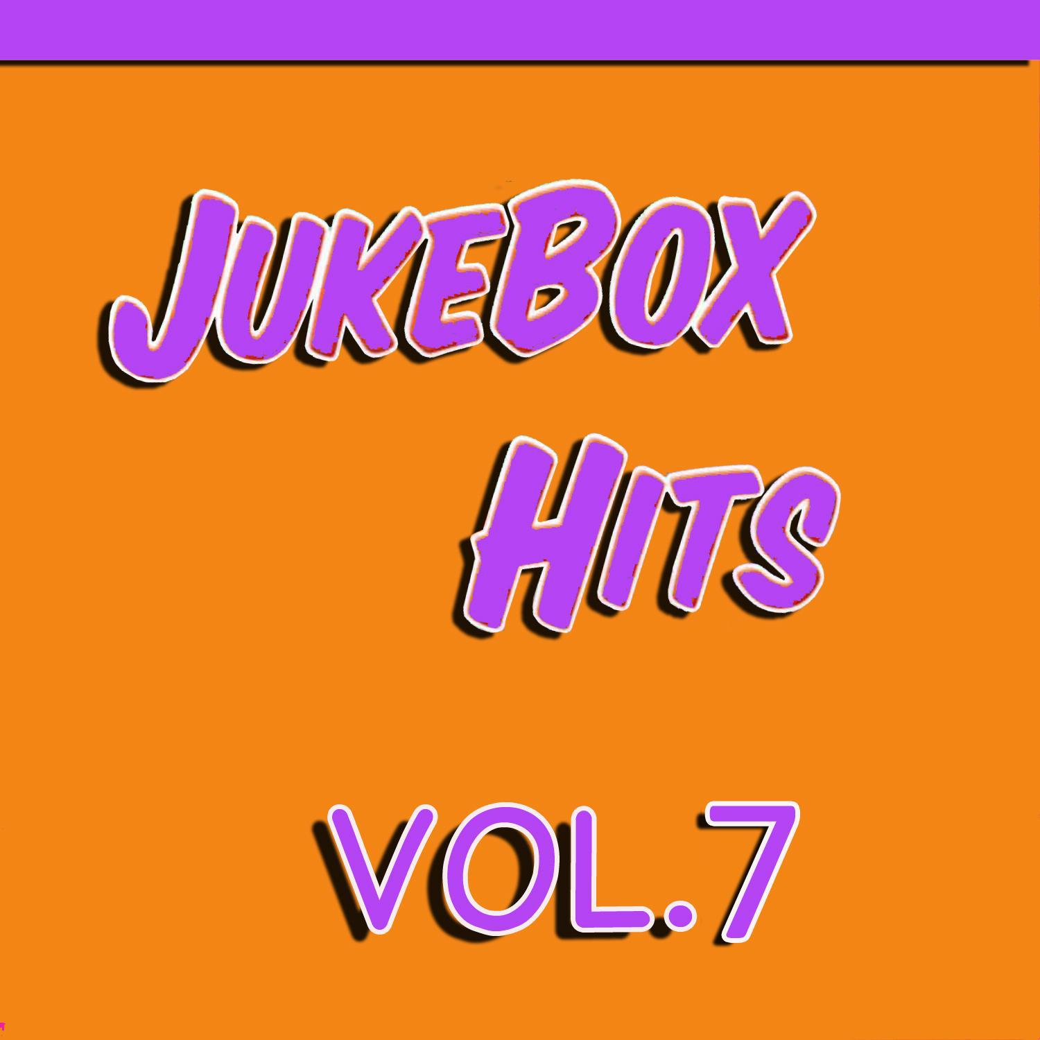 Jukebox Hits, Vol. 7