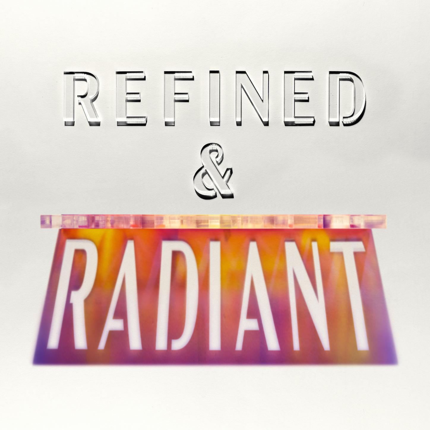 Refined & Radiant