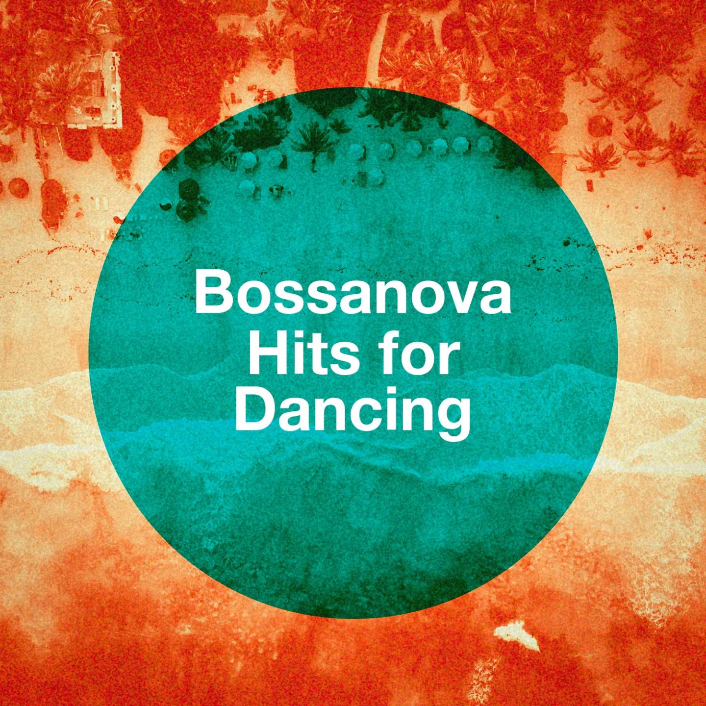 Bossanova Hits For Dancing