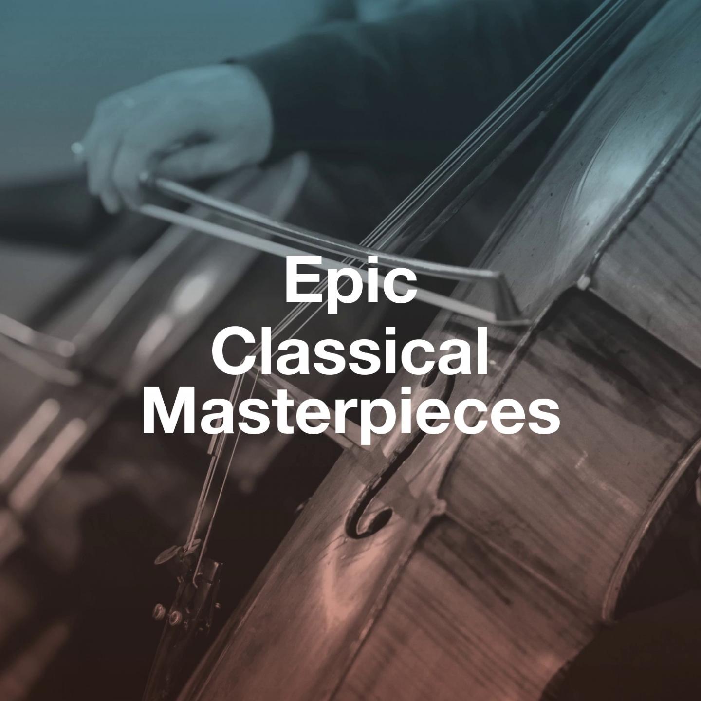 Epic Classical Masterpieces