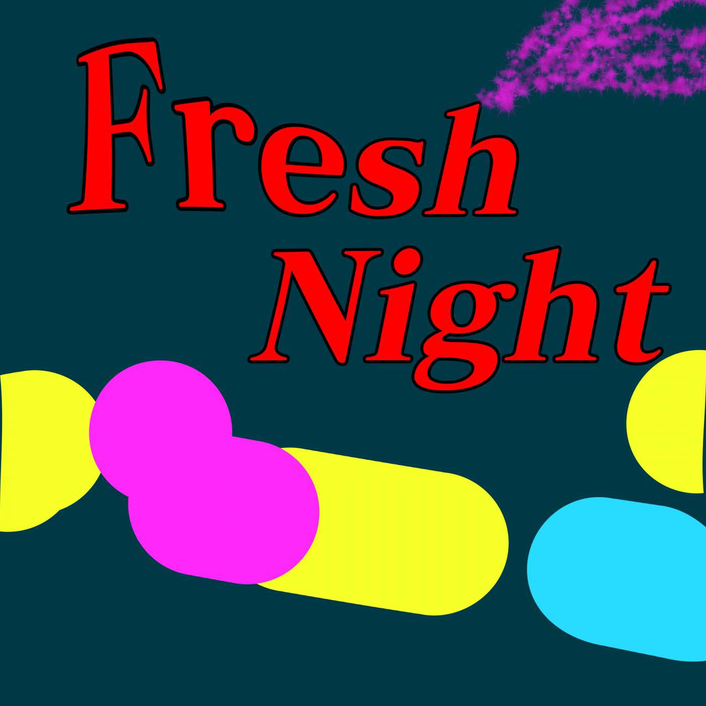 Fresh night