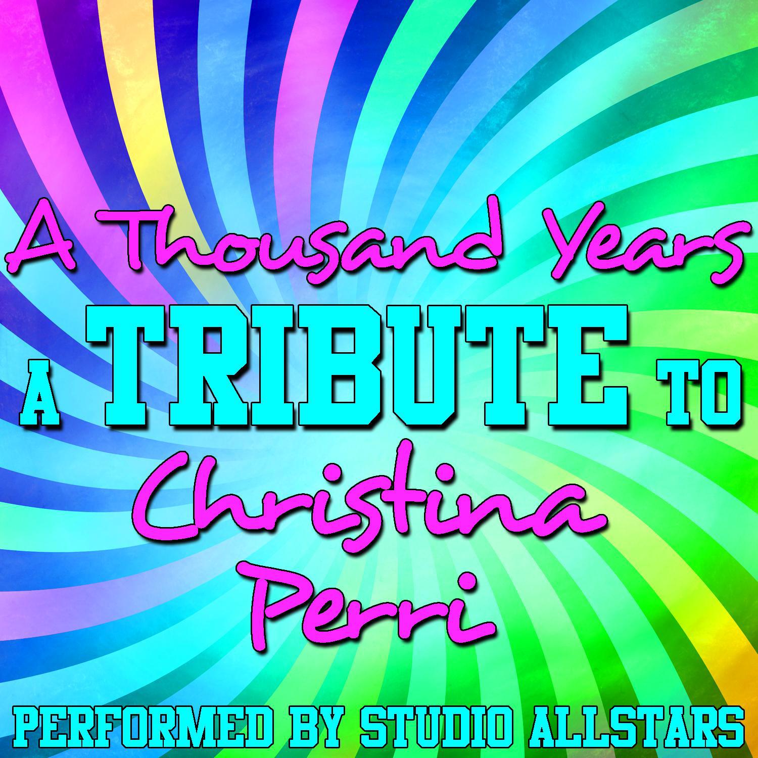 A Thousand Years (A Tribute to Christina Perri) - Single