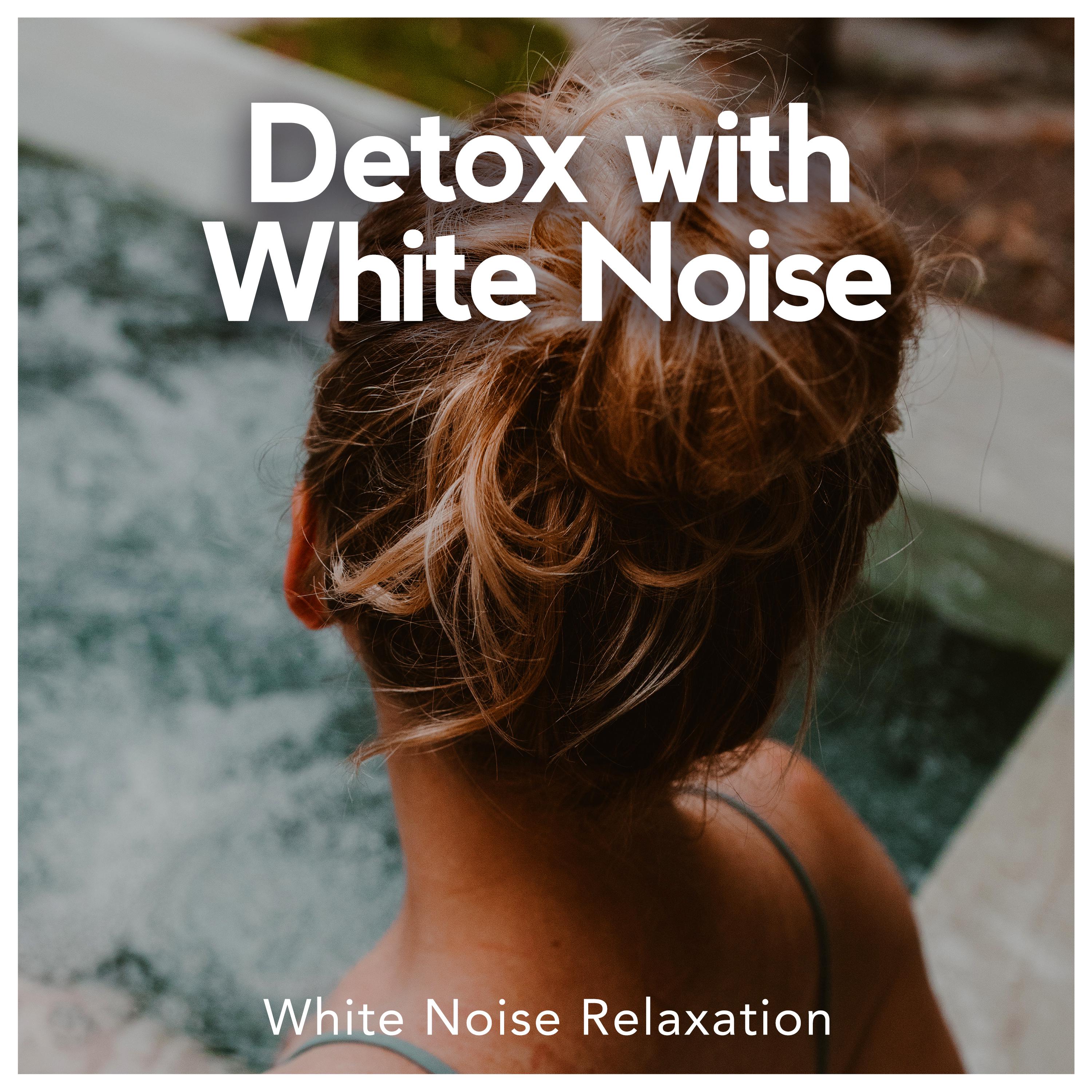 Detox with White Noise
