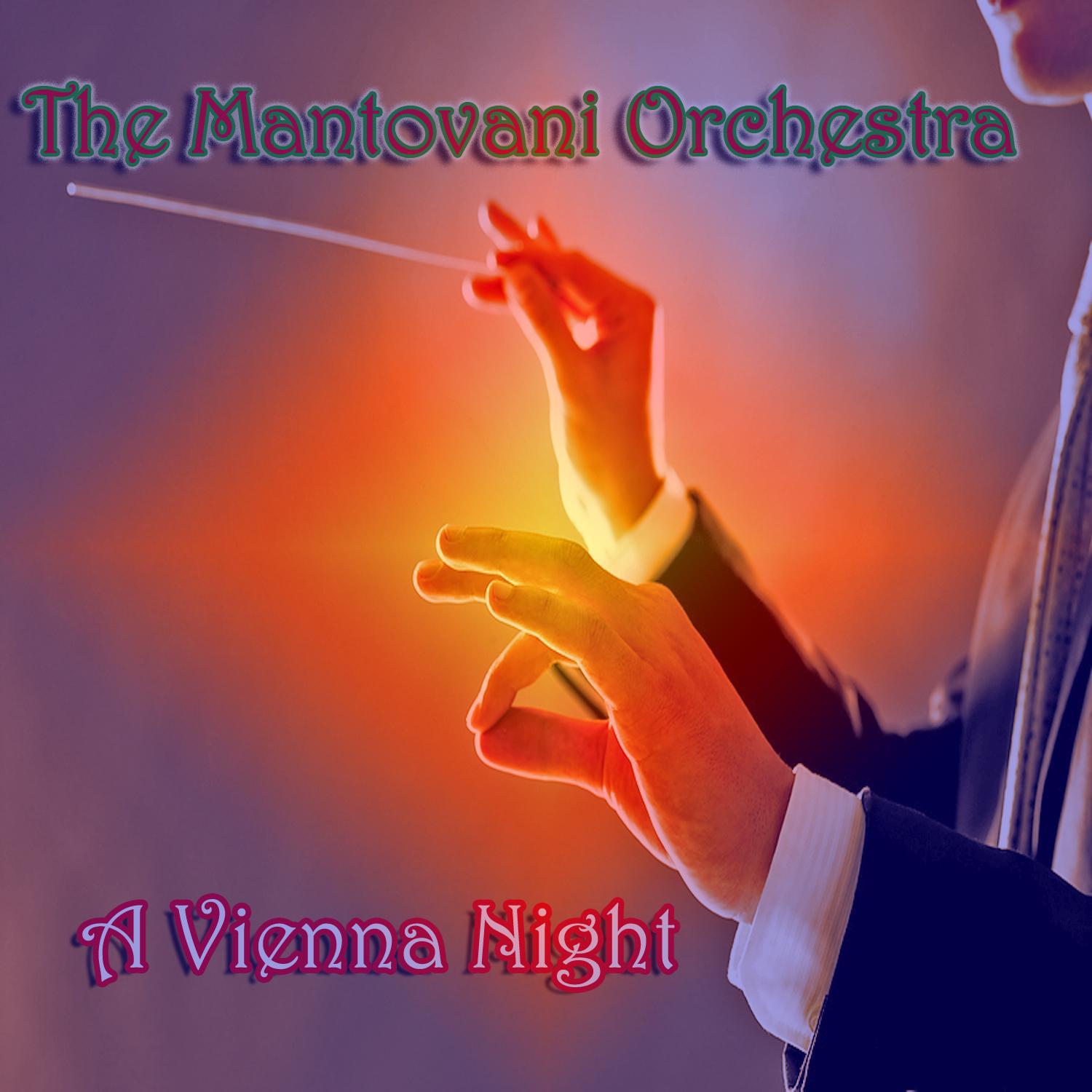 Mantovani Orchestra: Vienna Nights