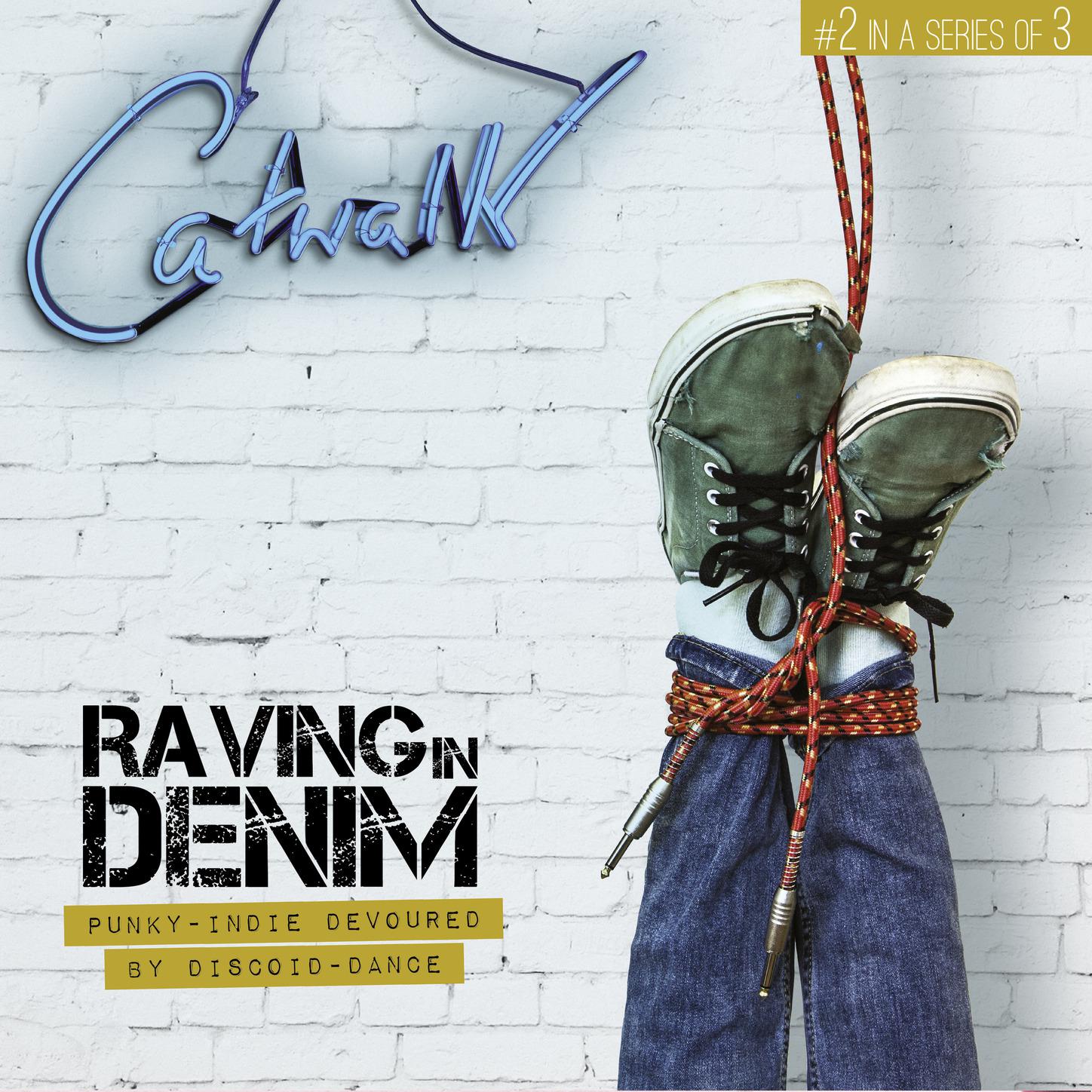 Catwalk 2: Raving in Denim